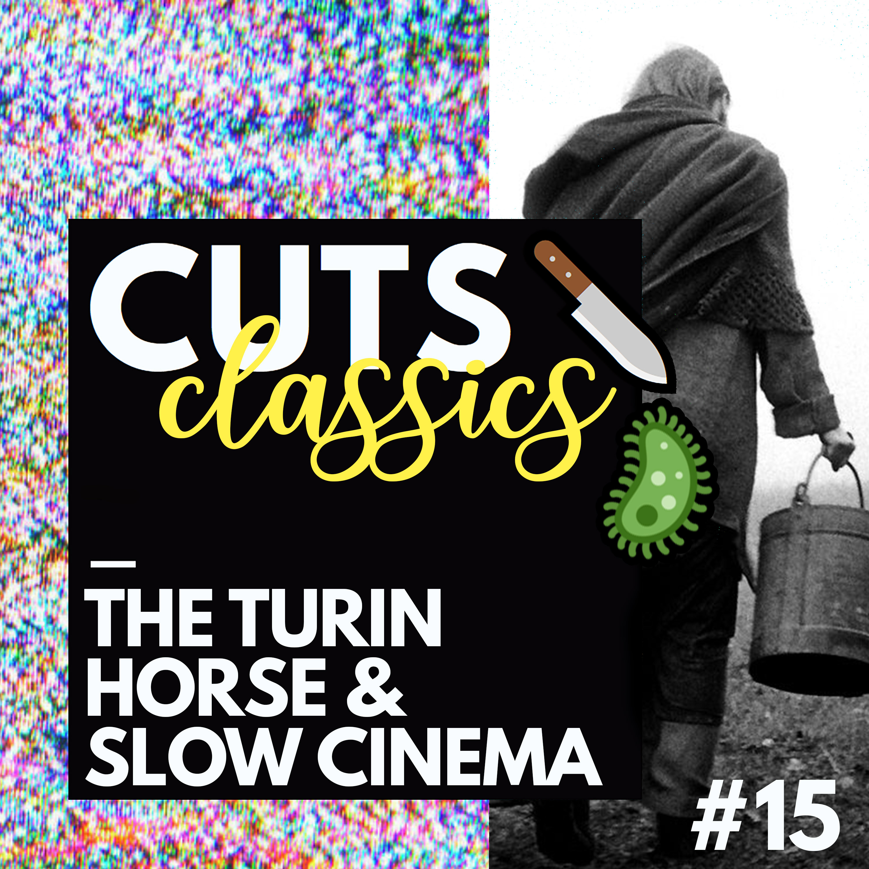 #15 Classics: Slow Cinema & The Turin Horse