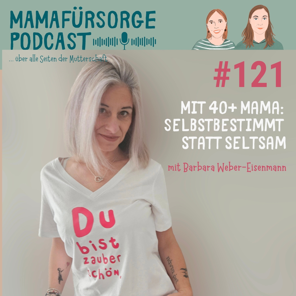 #121 Mit 40+ Mama episode artwork