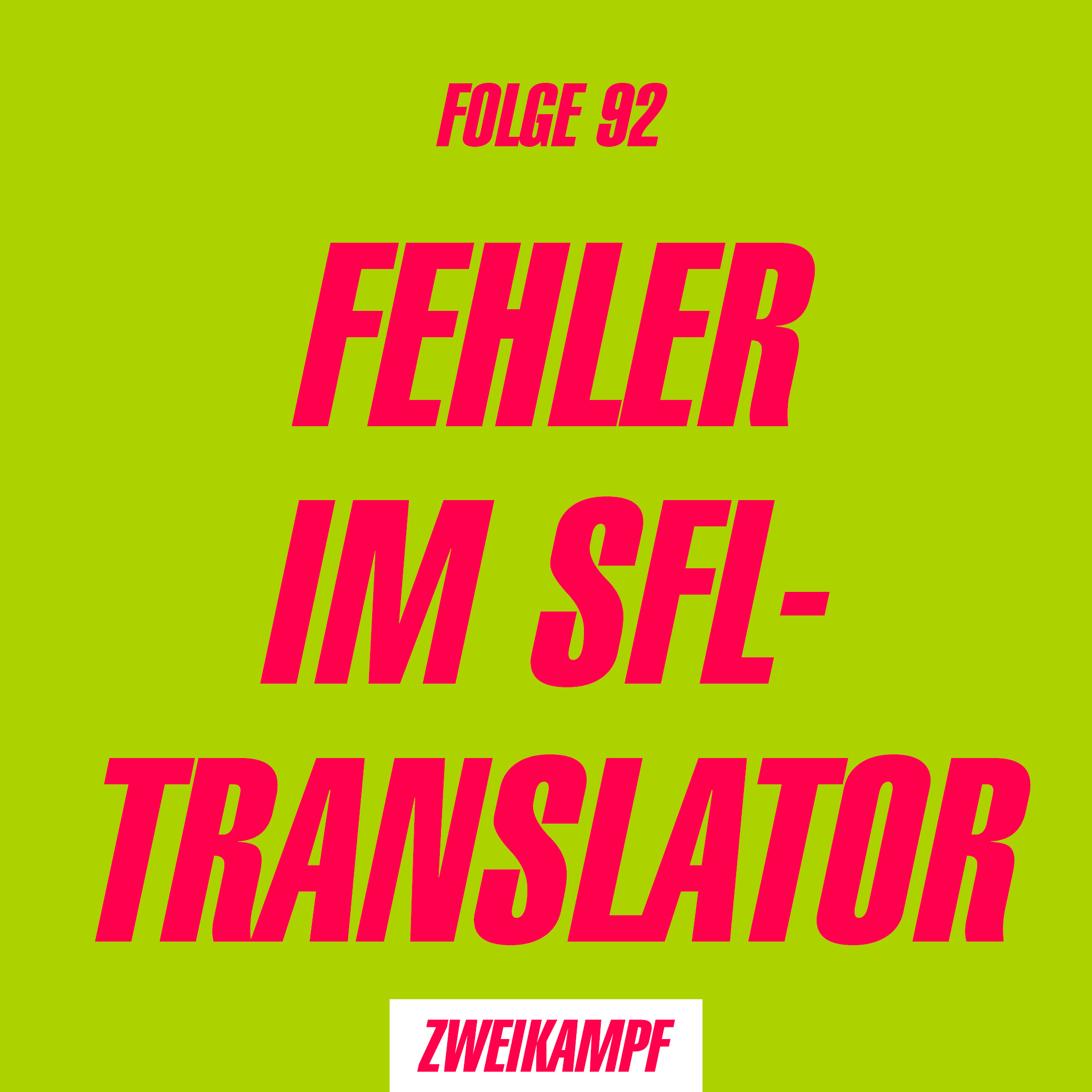Folge 92: Fehler im SFL-Translator