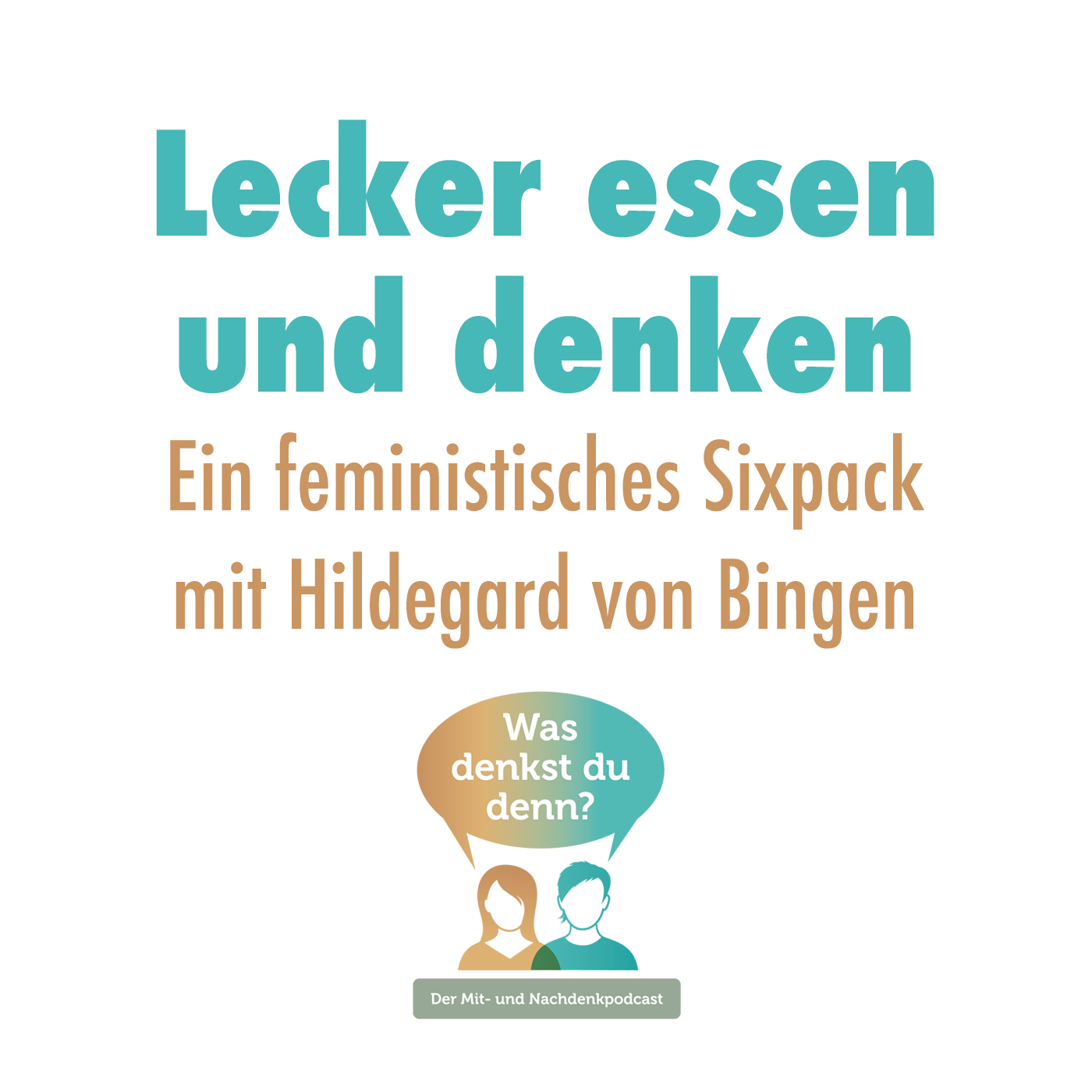 Was denkst du denn?