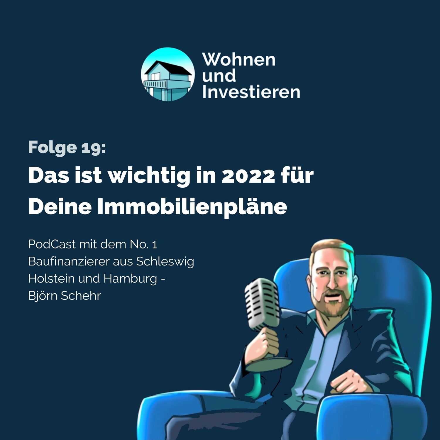 Wohnen und Investieren - Der Immobilienfinanzierungs PodCast