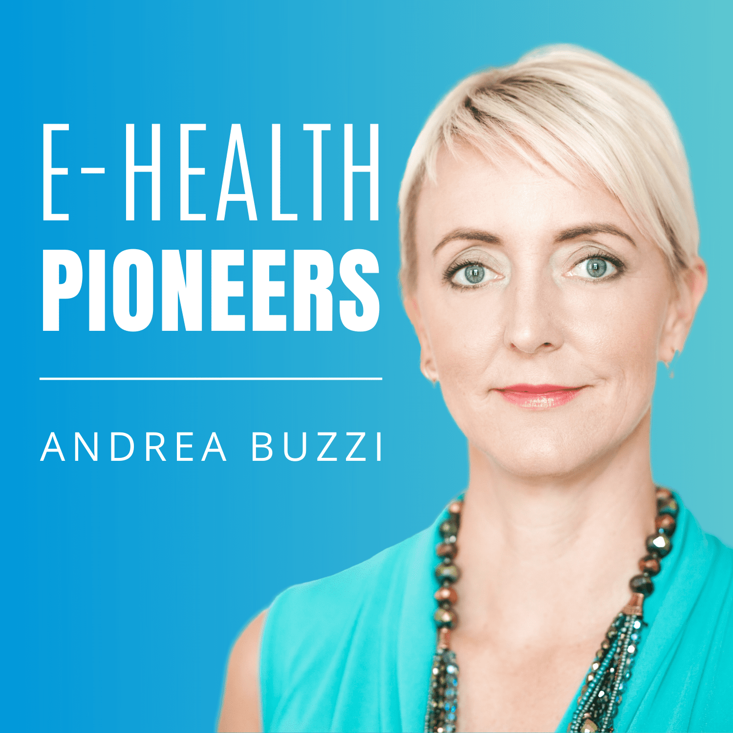 E-Health Pioneers | Der Business Podcast für den digitalen Gesundheitsmarkt von und mit Andrea Buzzi