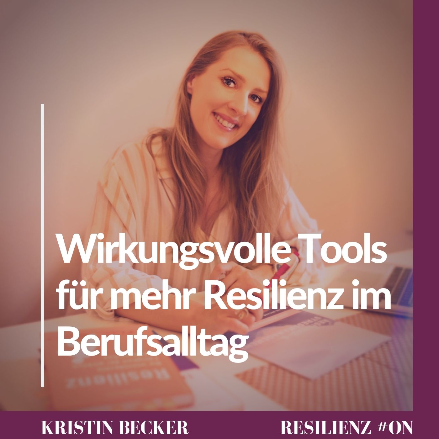#33 Wirkungsvolle Tools für mehr Resilienz im Berufsalltag episode artwork