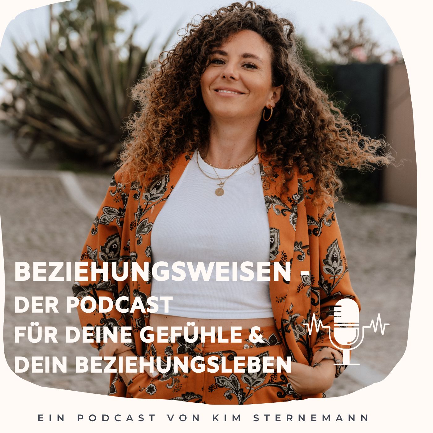 Beziehungsweisen - dein Podcast für dein Beziehungserleben und deine Gefühlswelt