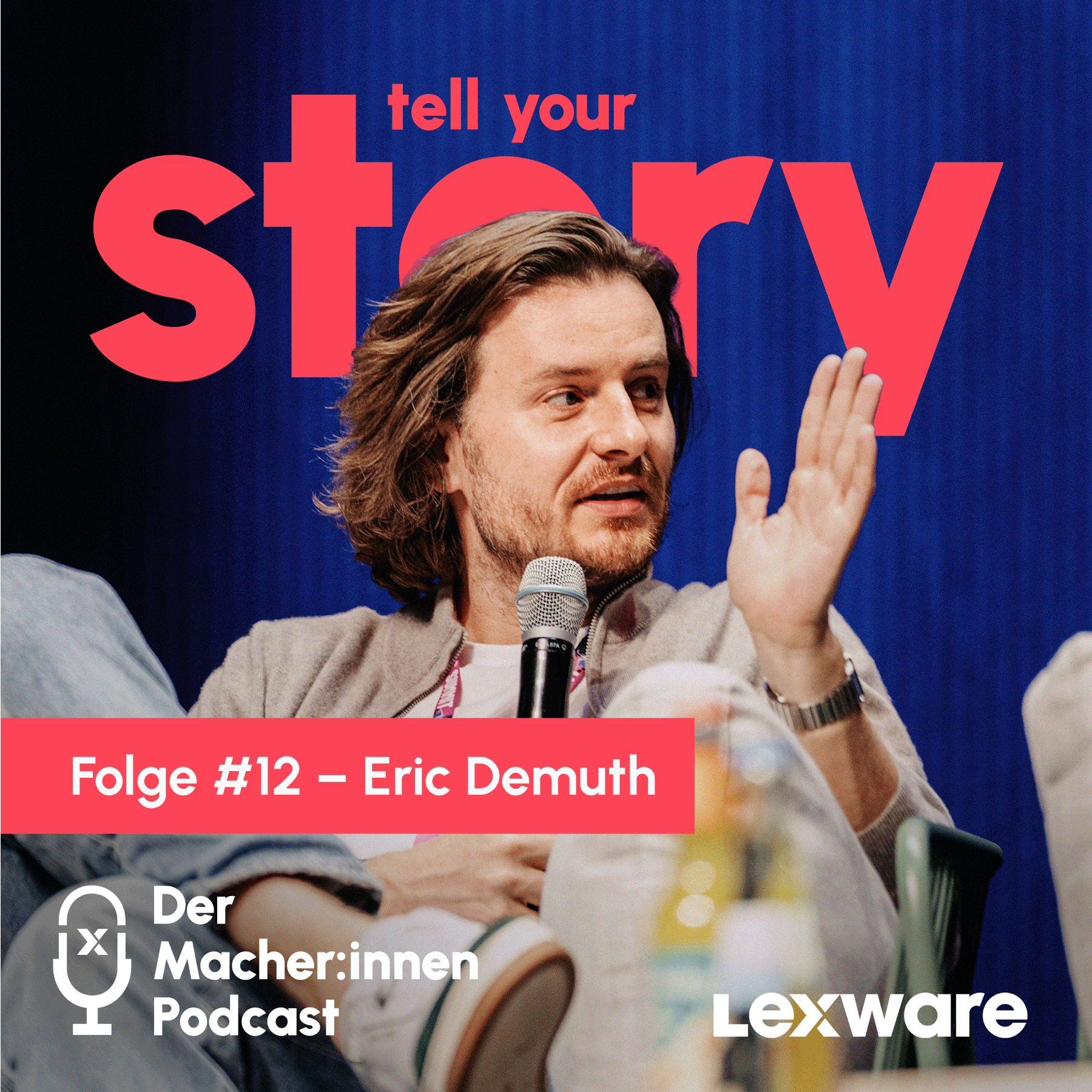 Tell Your Story - Der Macher:innen Podcast