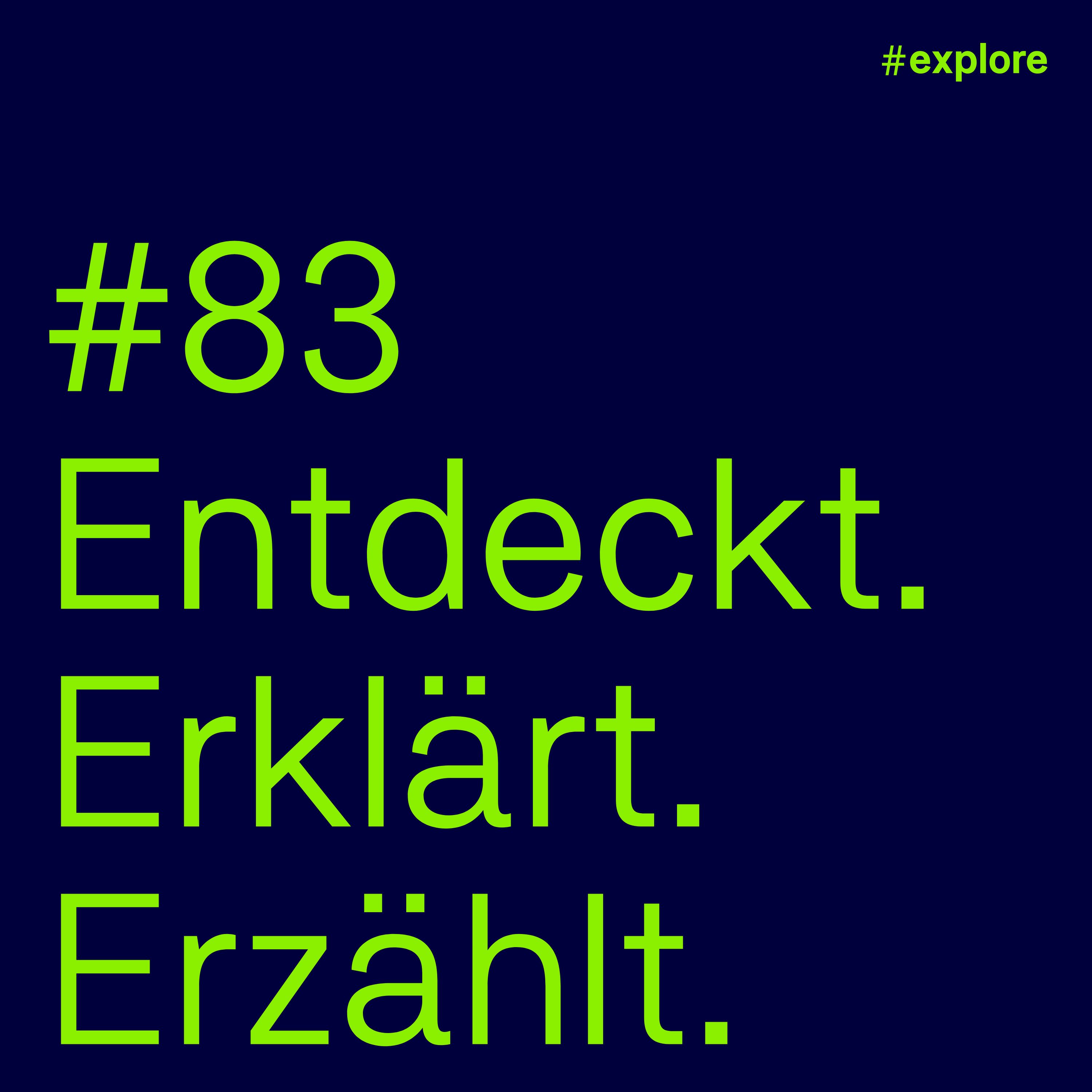 Entdeckt, erklärt, erzählt