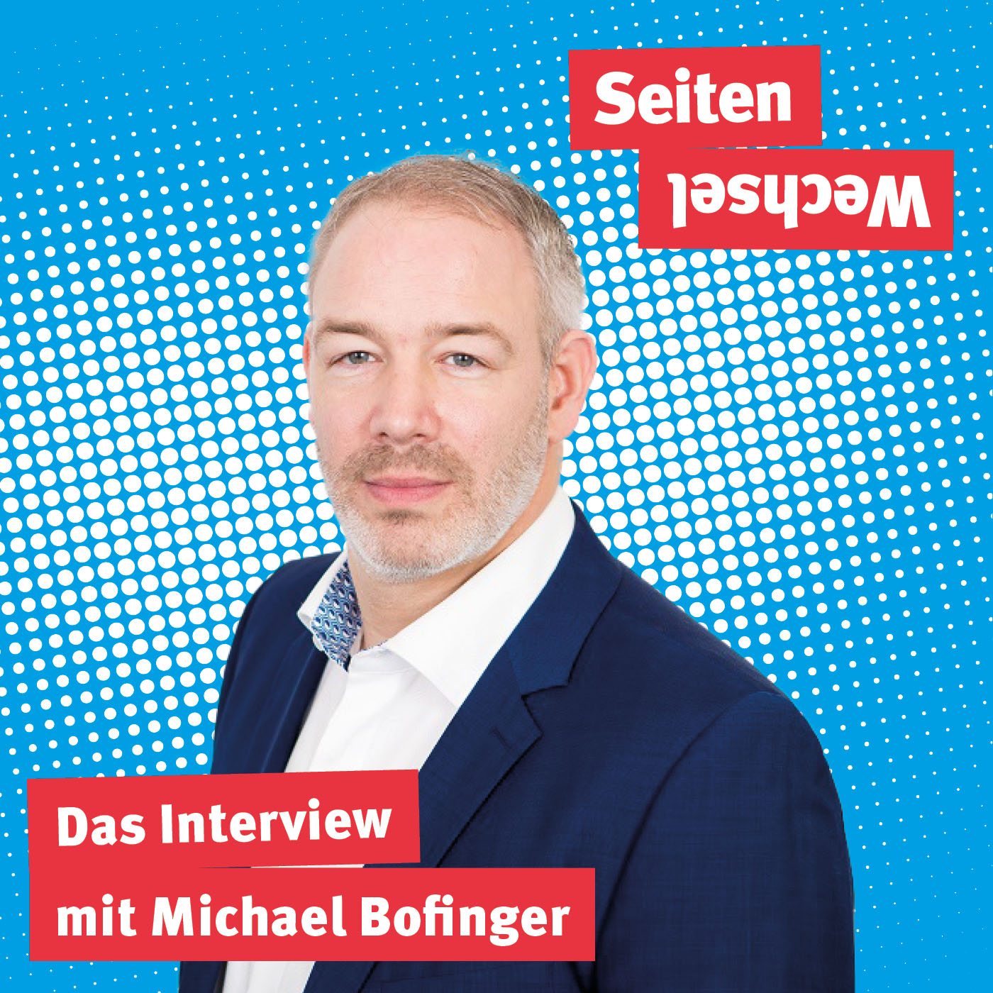 Michael Bofinger - Der Seitenwechsel - Podcast