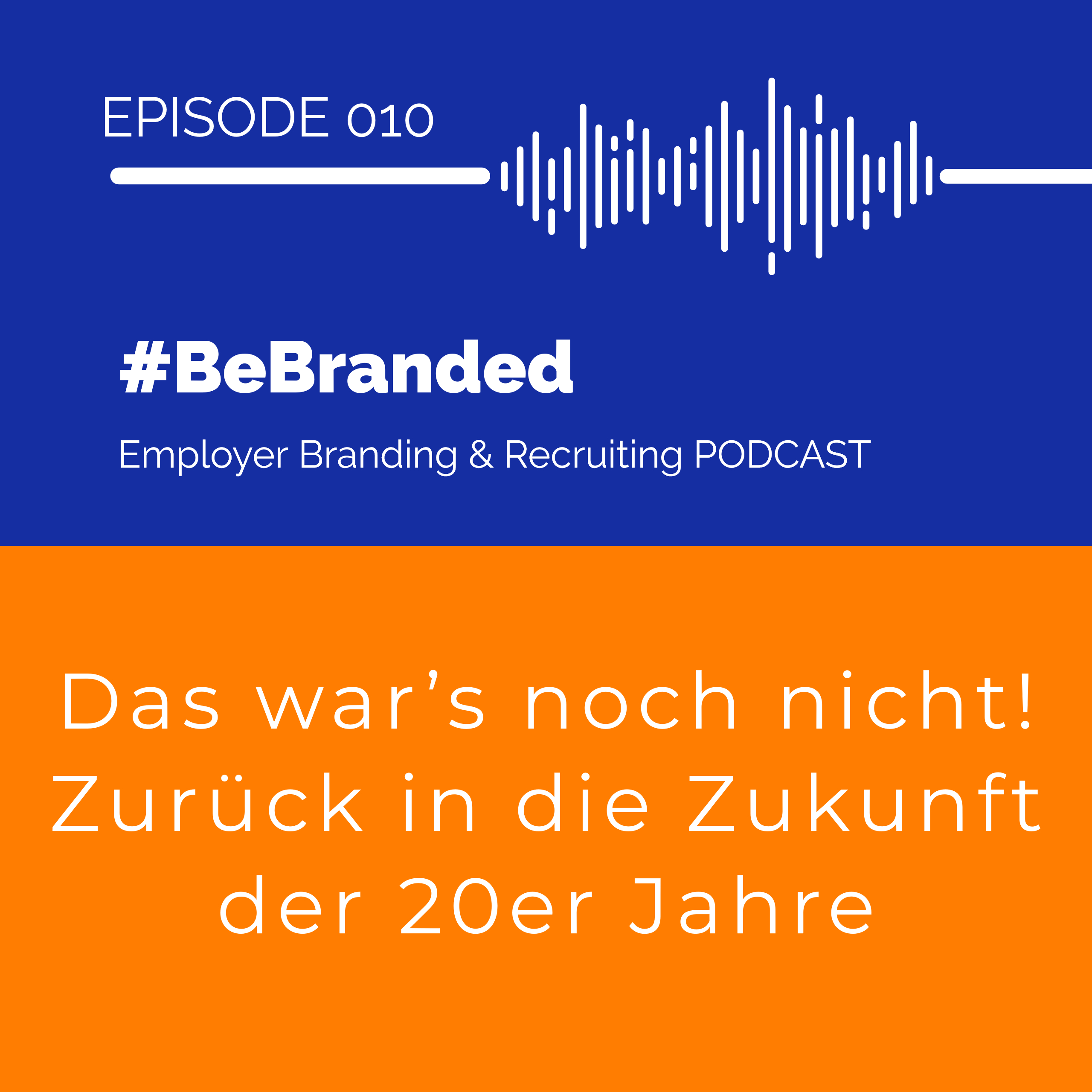 #BeBranded - mehr passende Bewerber als attraktiver Arbeitgeber