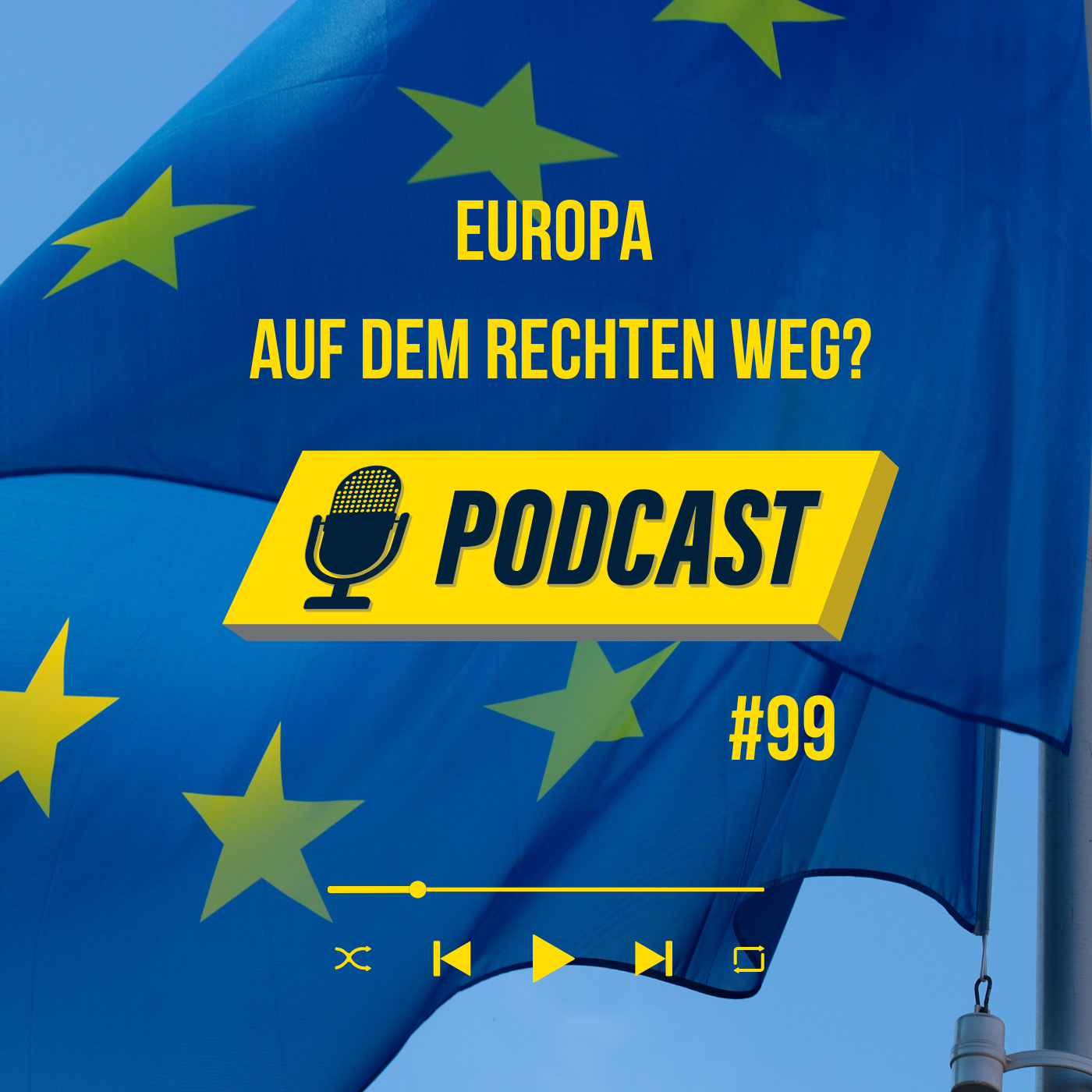 #99 Europa auf dem rechten Weg? episode artwork