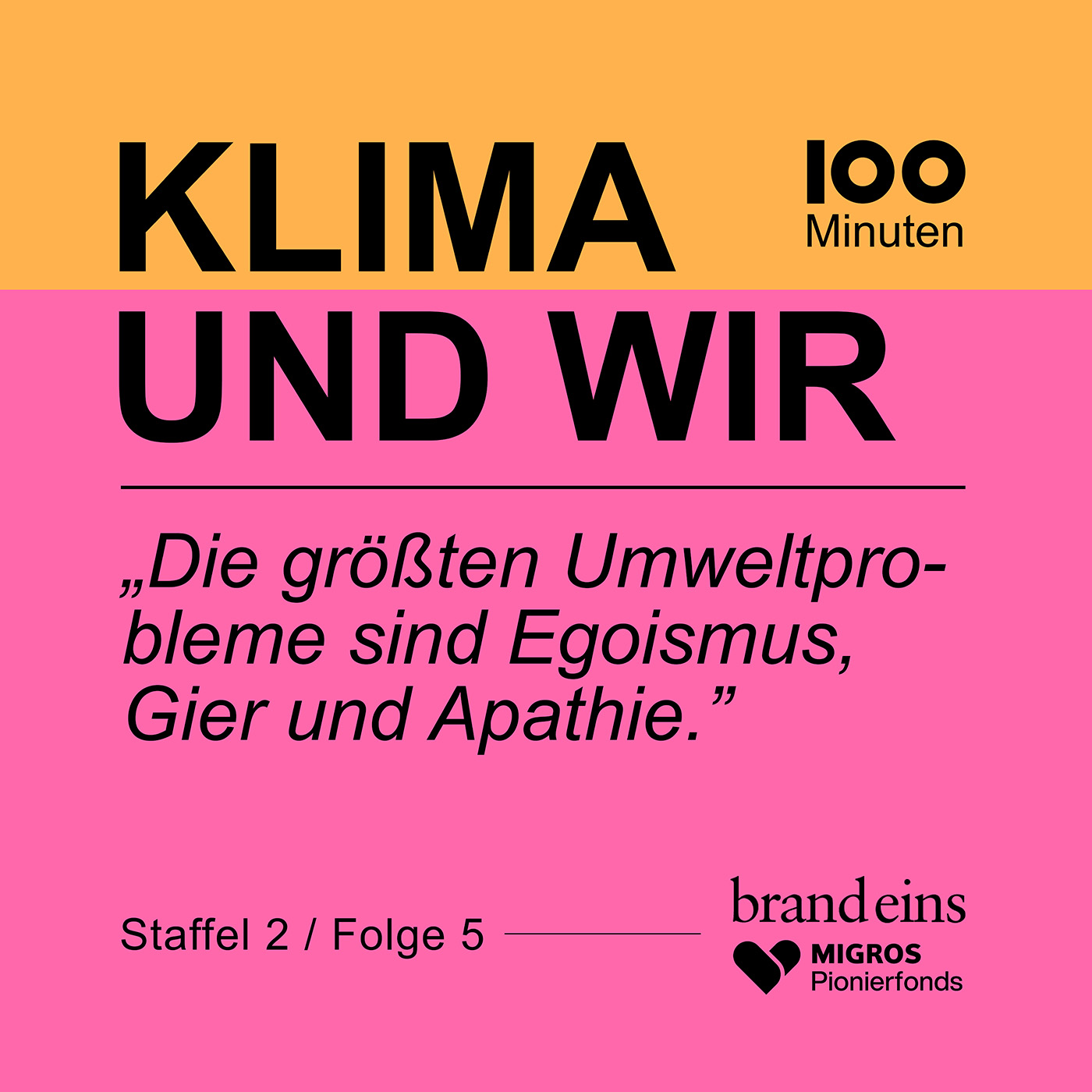 „Die größten Umweltprobleme sind Egoismus, Gier und Apathie.“ episode artwork