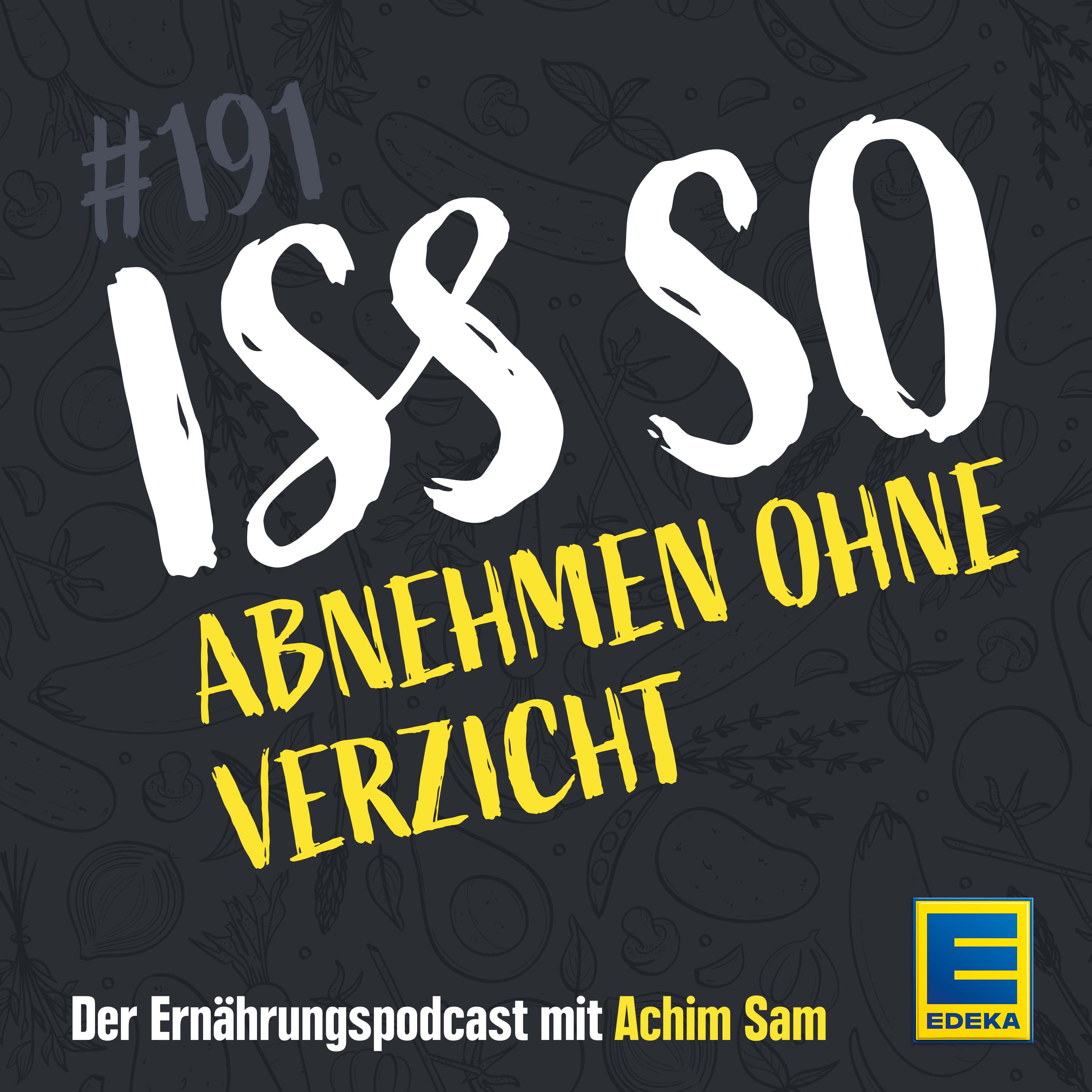 ISS SO – der Ernährungspodcast mit Achim Sam