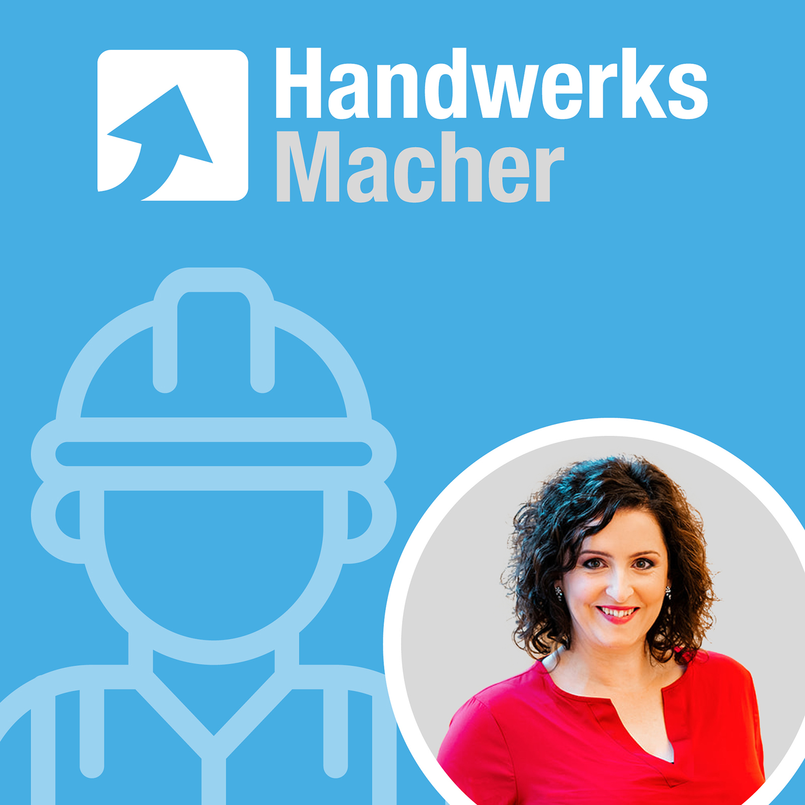 Die Handwerks Macher - Der Podcast von Powerpeople.digital