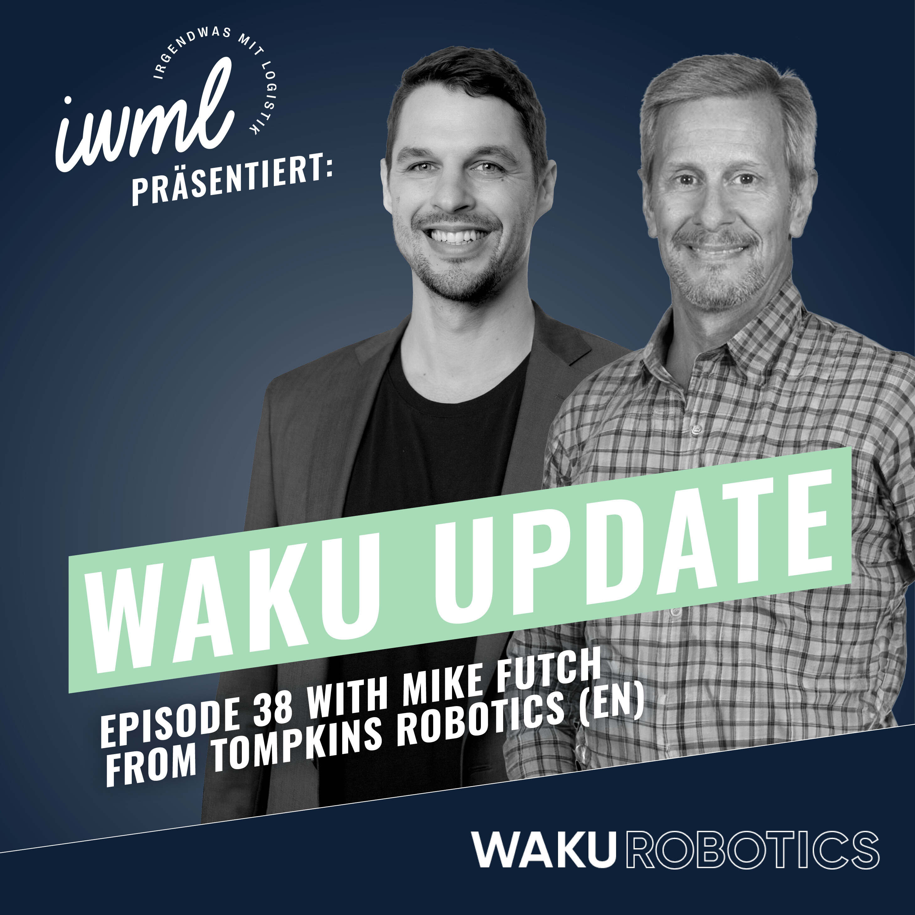 WAKU Update #38 | Guest: Mike Futch from Tompkins Robotics (EN) episode artwork
