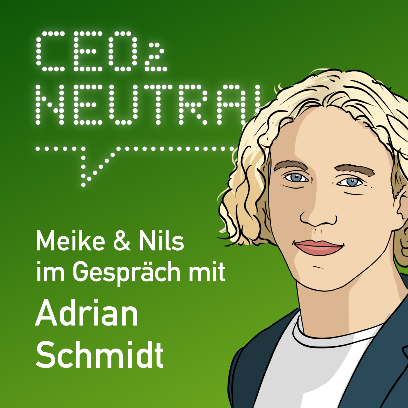 CEO2-neutral - Der Interview-Podcast für mehr Nachhaltigkeit im Unternehmen
