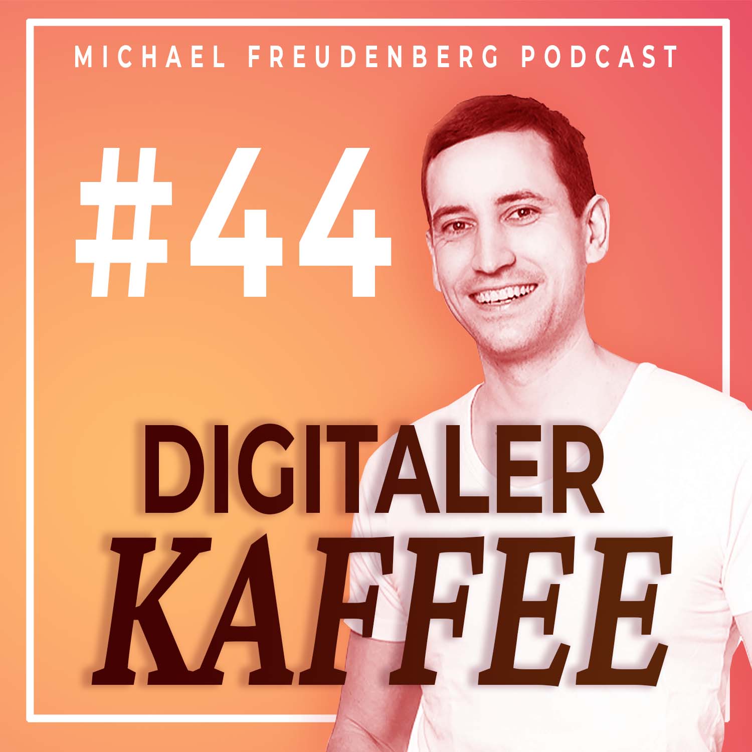Michael Freudenberg PODCAST - Digitaler Kaffee