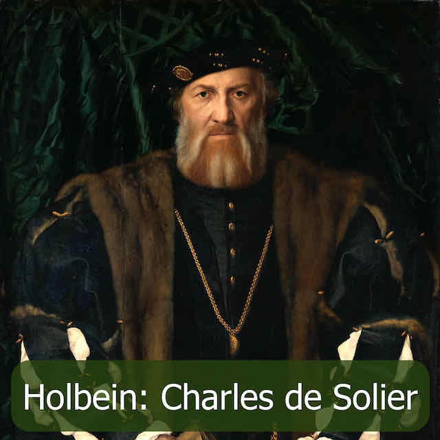 Holbeins schönstes Porträt: Charles de Solier, Sieur de Morette