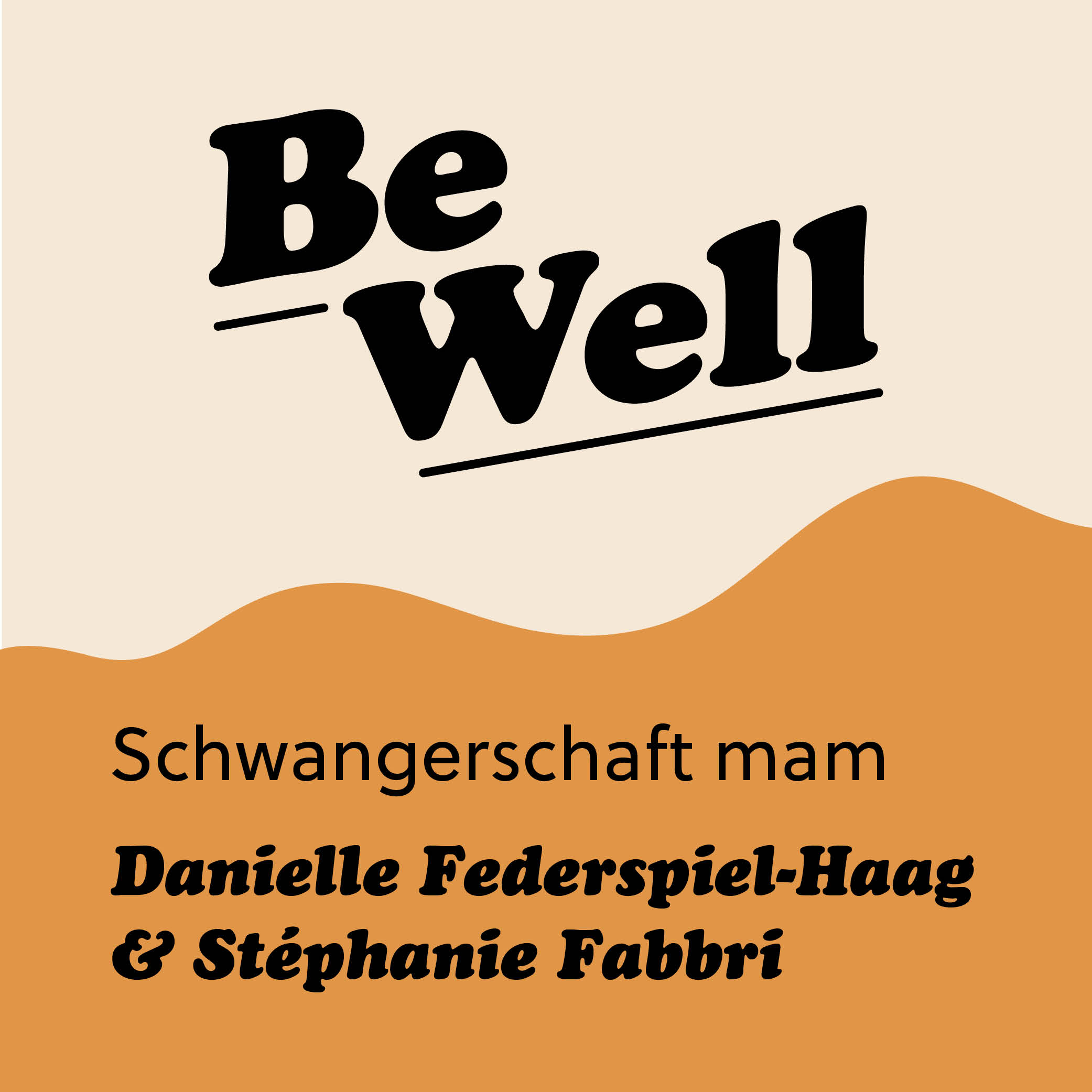 Be Well - De gesonde Podcast mam Sarah Cattani
