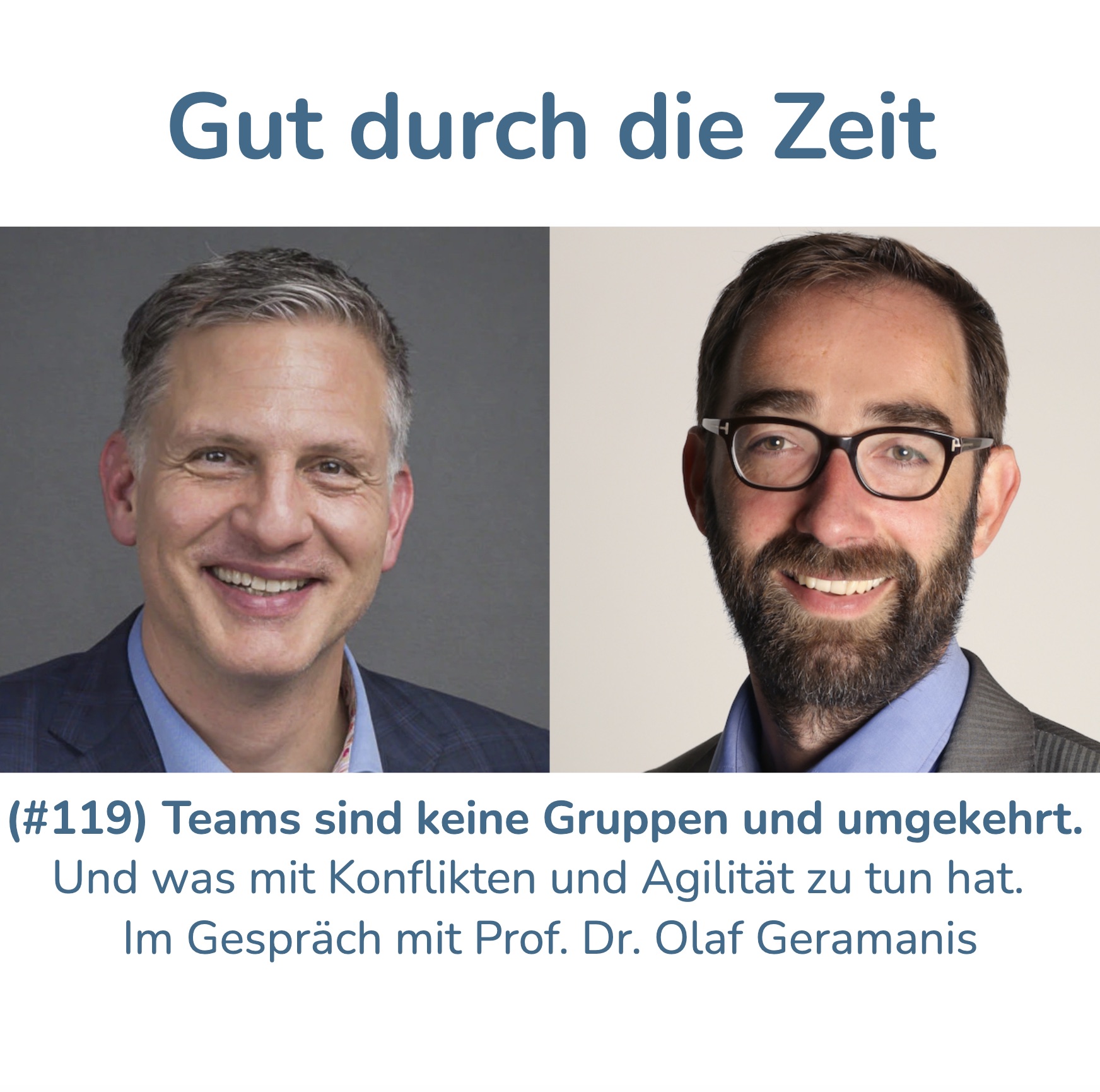 Gut durch die Zeit. Der Podcast rund um Mediation, Konflikt-Coaching und Organisationsberatung.