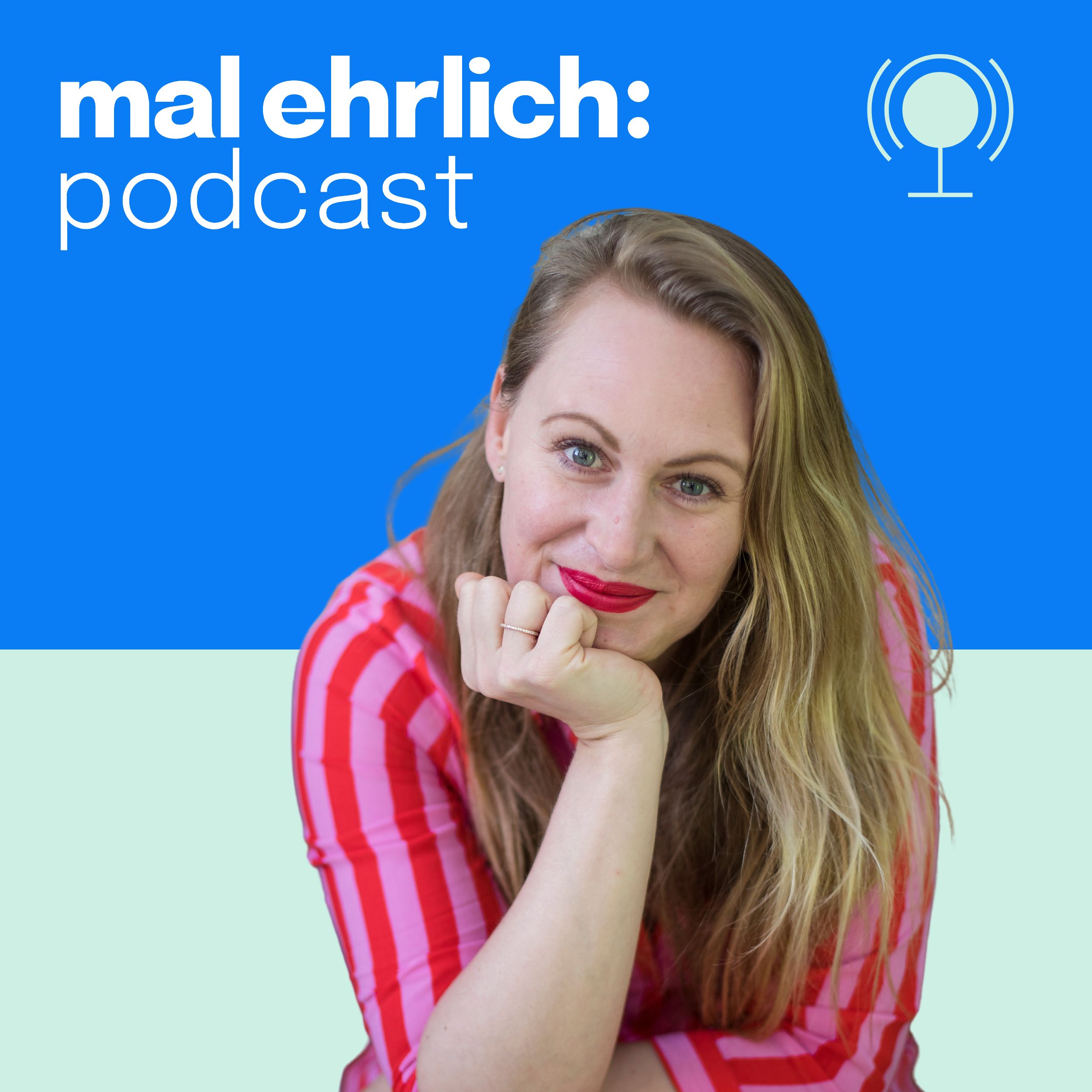 mal ehrlich