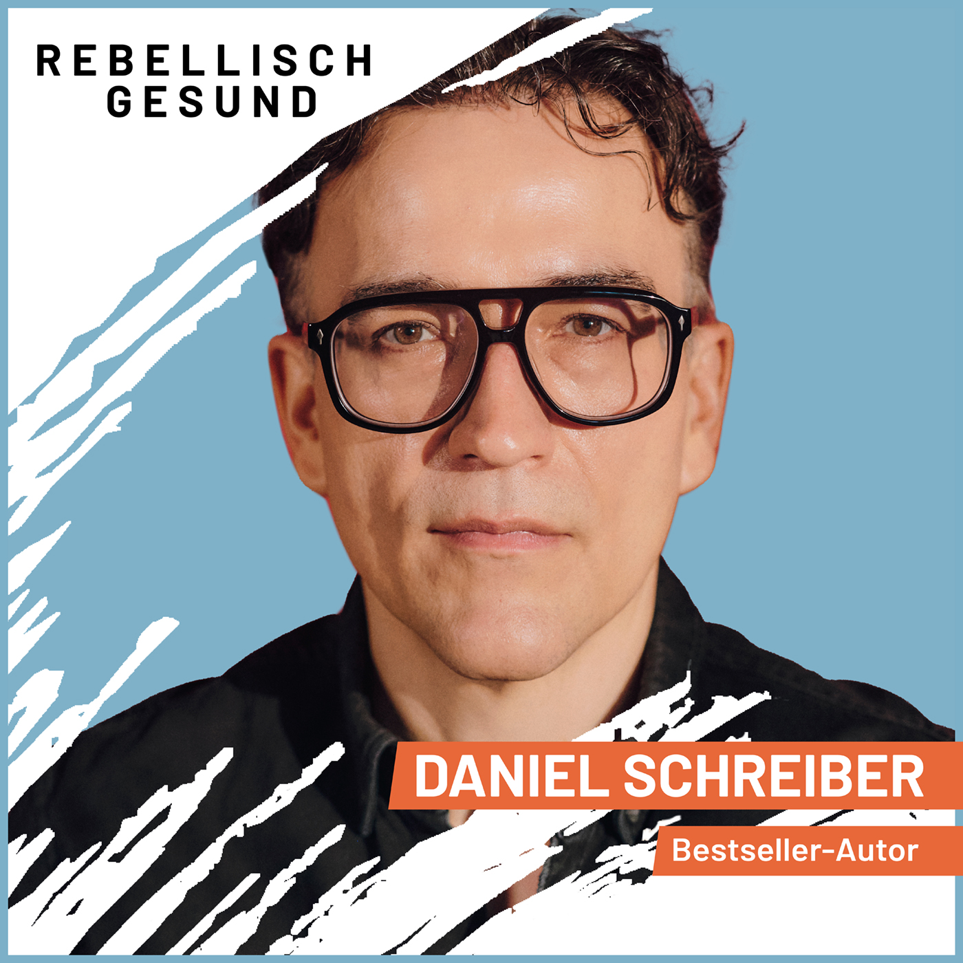 #162 Liebe: Wie wir Hass und Ohnmacht überwinden! Mit Autor Daniel Schreiber