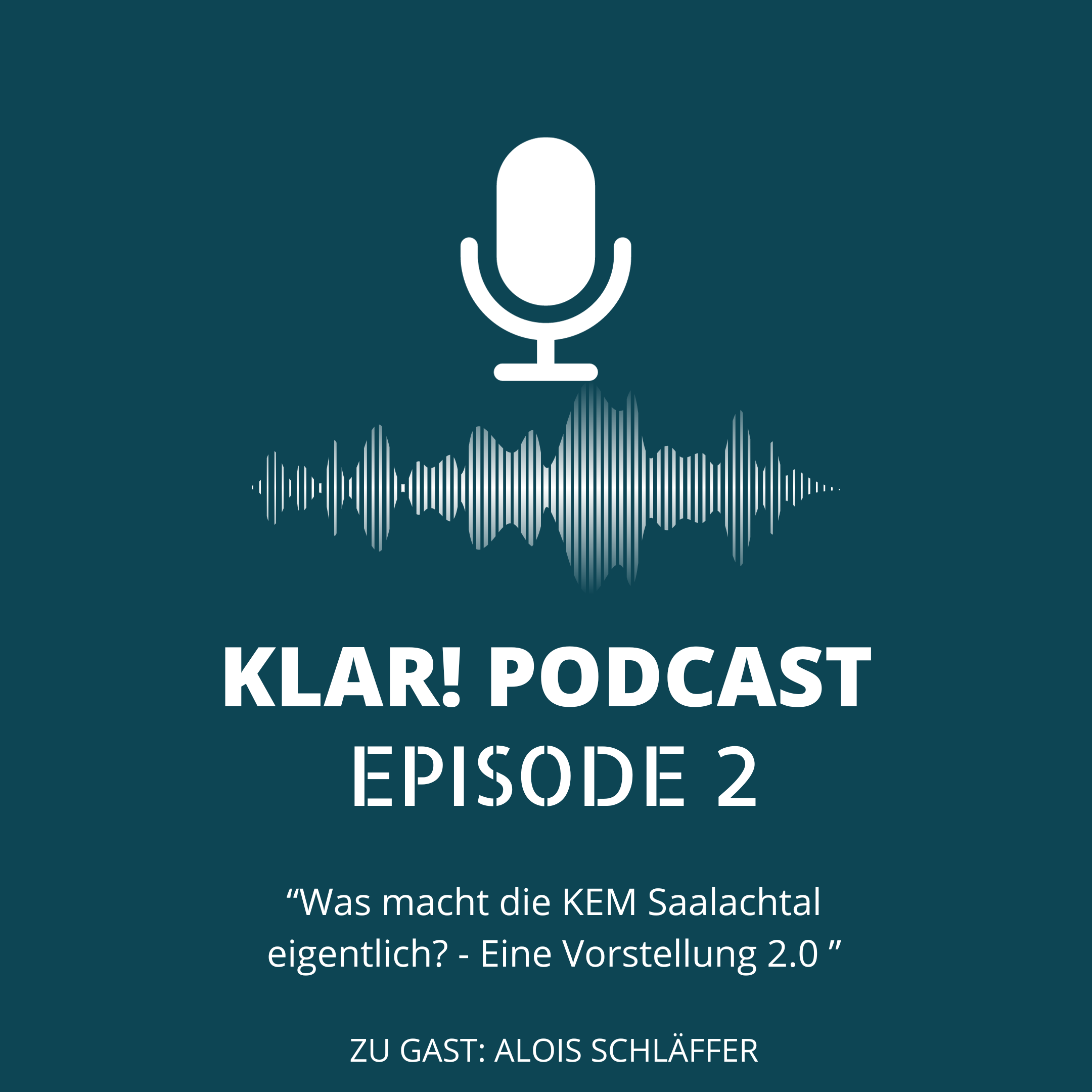 Episode 2 - Die KEM Nachhaltiges Saalachtal episode artwork