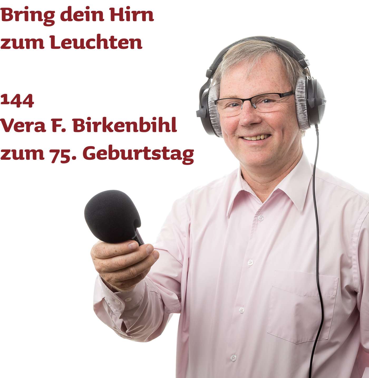 144 Vera F. Birkenbihl zum 75. Geburtstag episode artwork