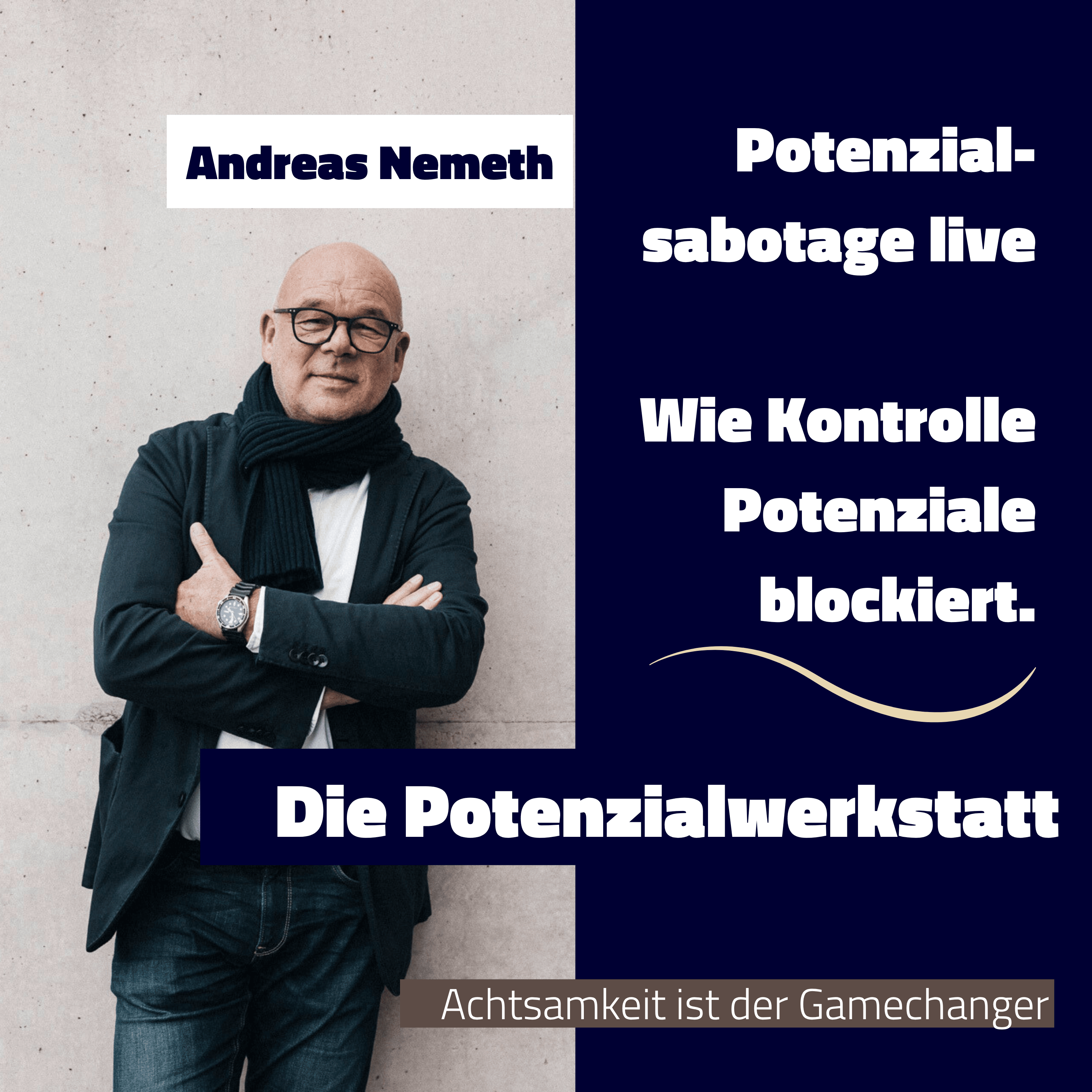 Die Potenzialwerkstatt - Achtsamkeit ist der Gamechanger