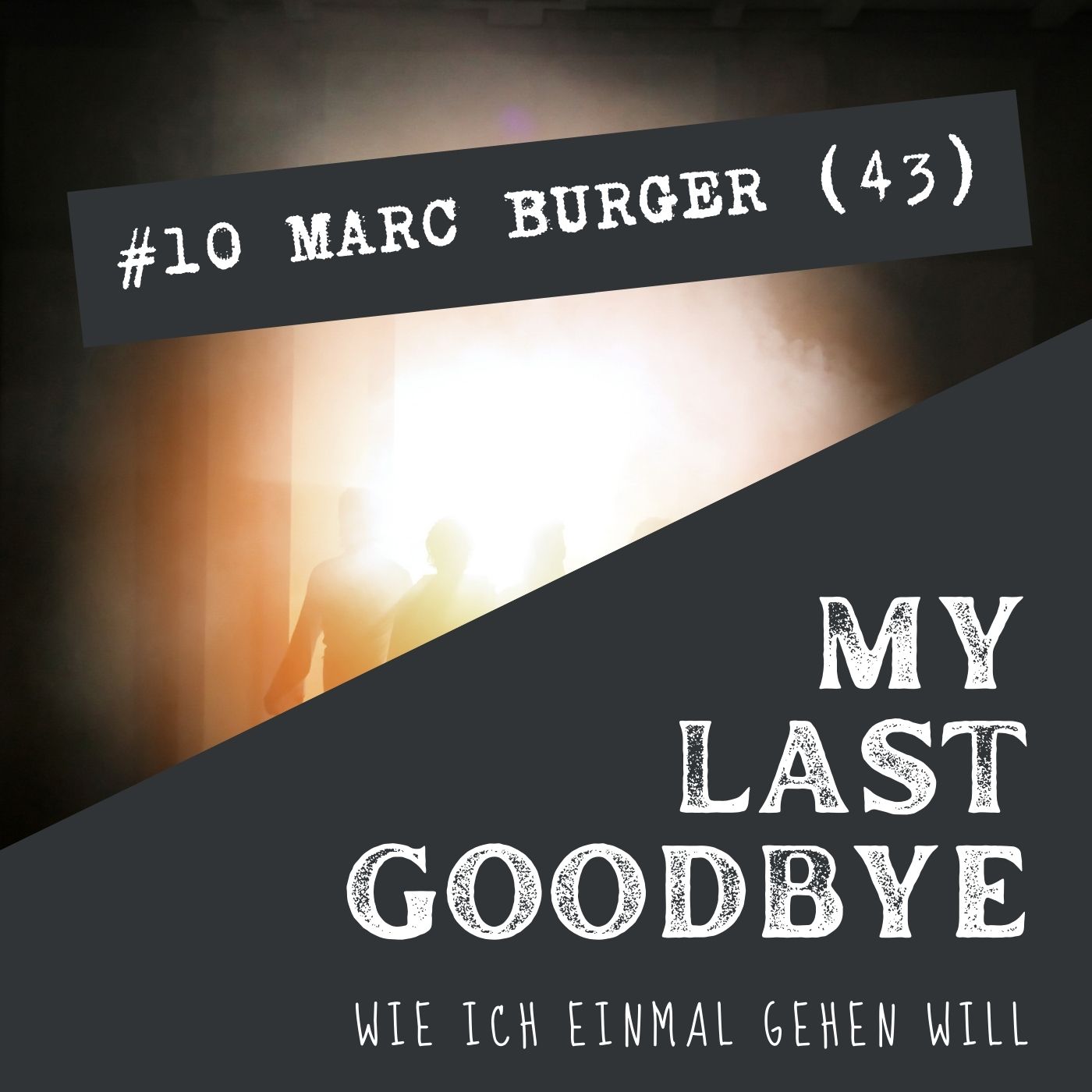 MY LAST GOODBYE