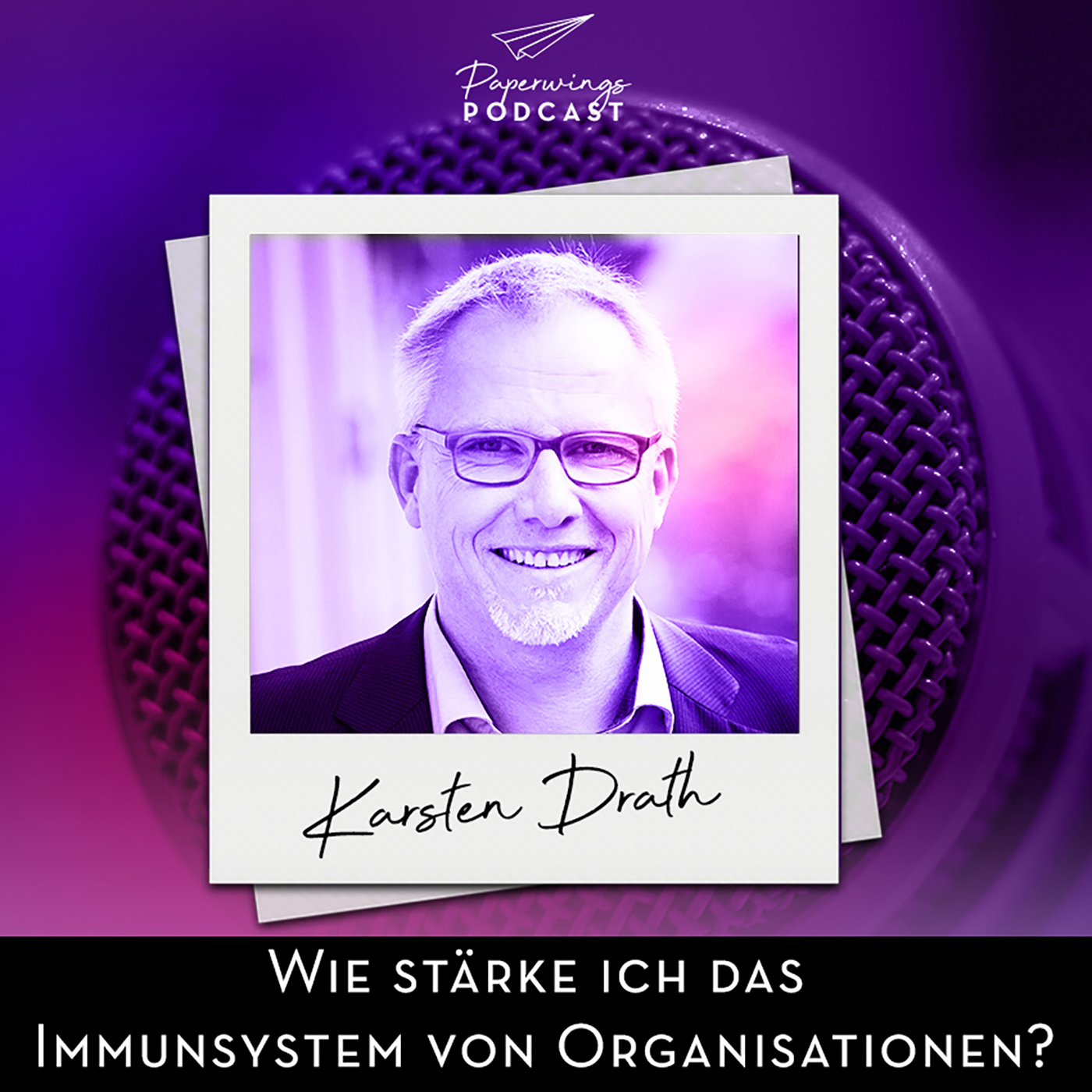 cover of episode #87 Wie stärke ich das Immunsystem von Unternehmen? - Danny Herzog-Braune im Gespräch mit Resilienzexperte Karsten Drath