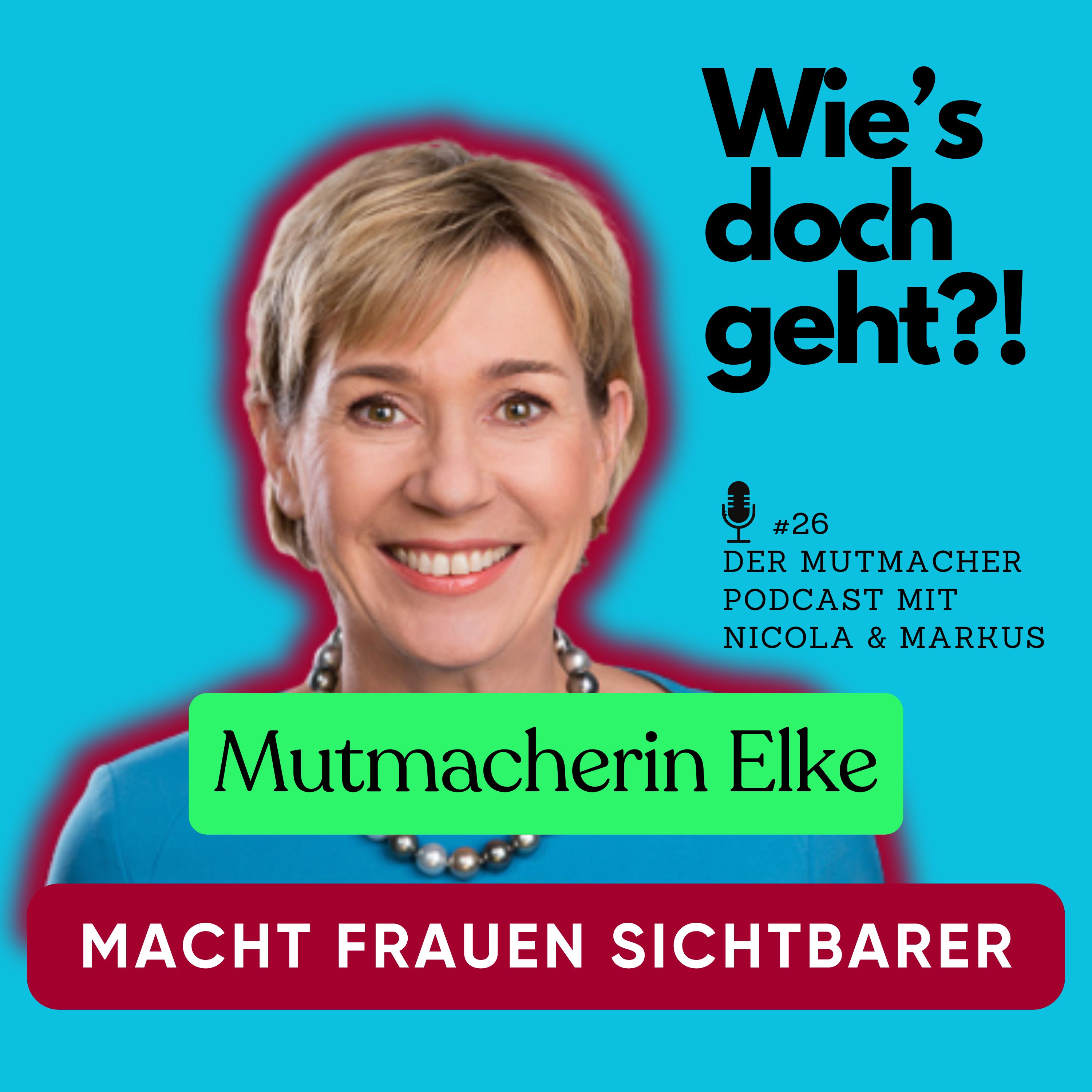 Mehr Arsch, weniger Hose - der Mutmacher Podcast
