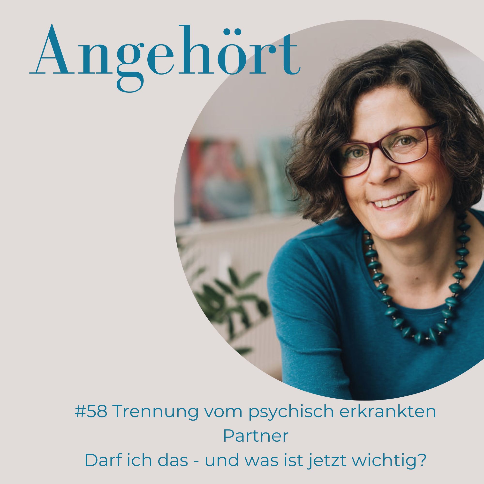 Angehört - der Podcast für Angehörige psychisch Erkrankter
