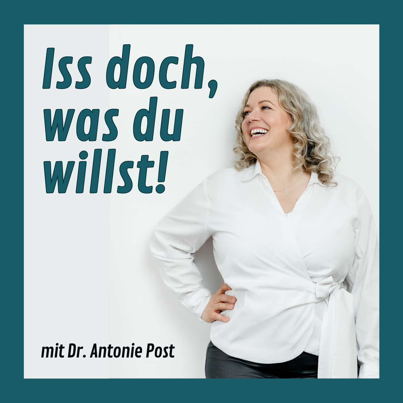 Iss doch, was du willst! - Intuitiv essen, gesünder werden, besser leben