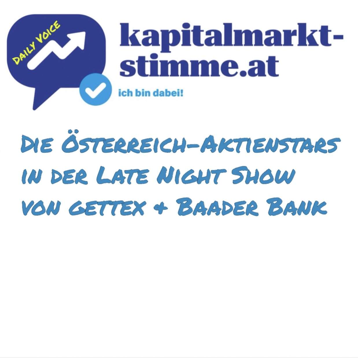 kapitalmarkt-stimme.at daily voice 51/365: Die Österreich-Aktienstars in der Late Night Show von gettex & Baader Bank