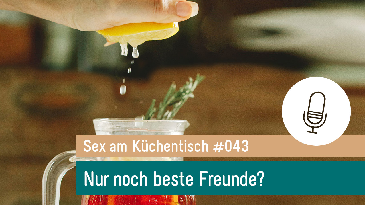 Sex am Küchentisch - Entspannte Sexualität leben
