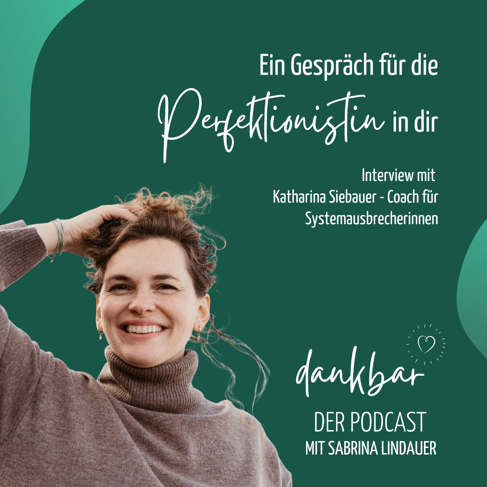 dankbar - der Podcast für die Entdeckerin in dir