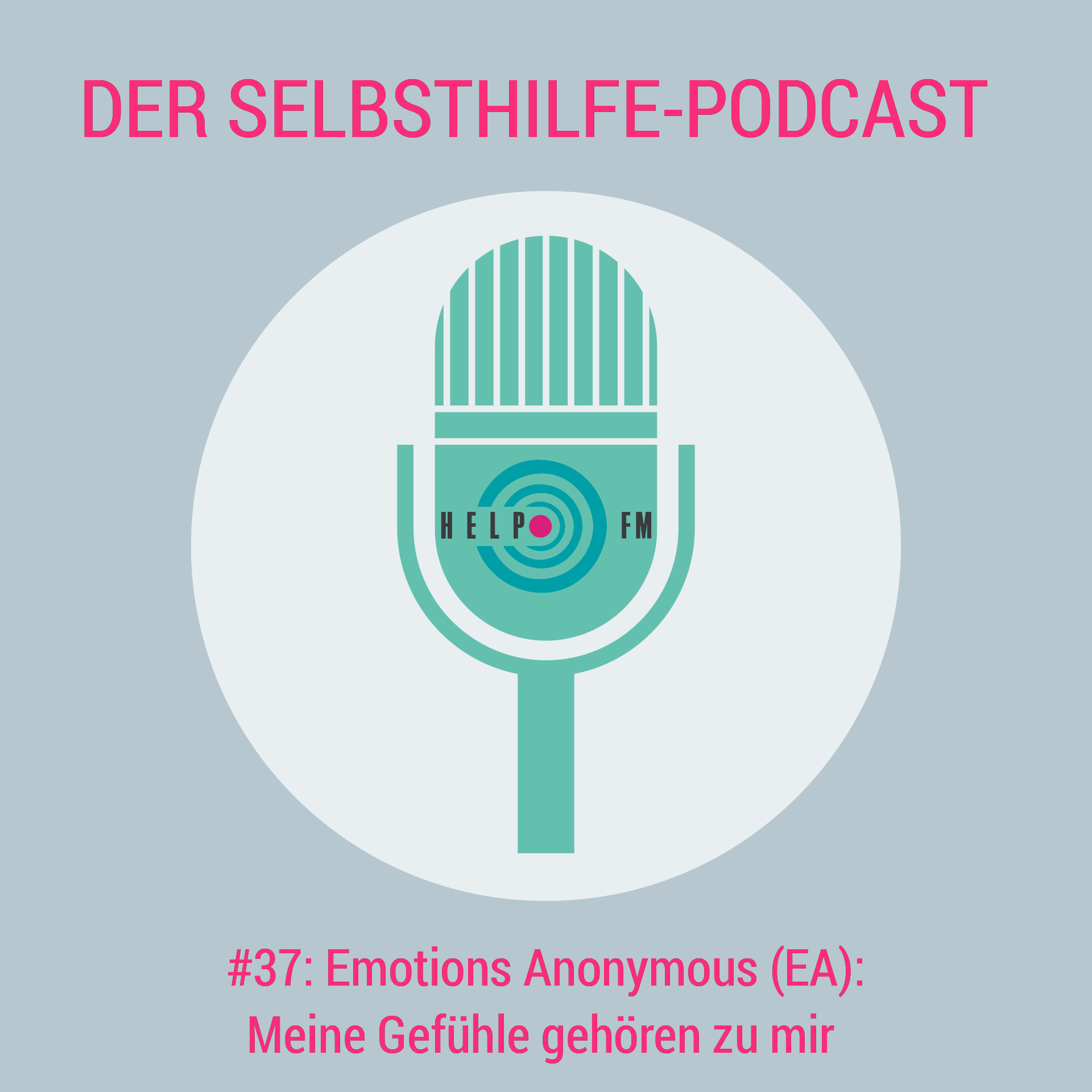 HELP FM - Der Selbsthilfe-Podcast