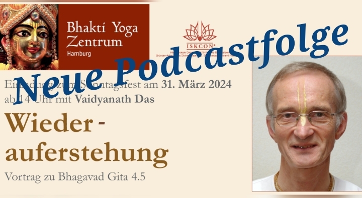 Wiederauferstehung - Vortrag zu Bhagavad Gita 4.5 von Vaidyanath Das episode artwork