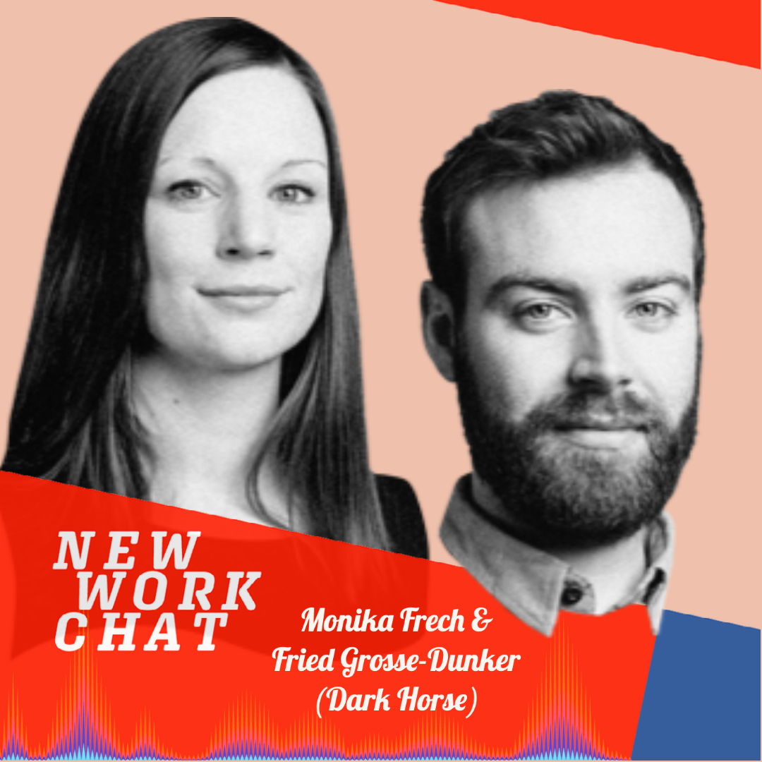#82 mit Monika Frech & Fried. Grosse-Dunker von Dark Horse: Mit New Work die Zukunft gestalten episode artwork