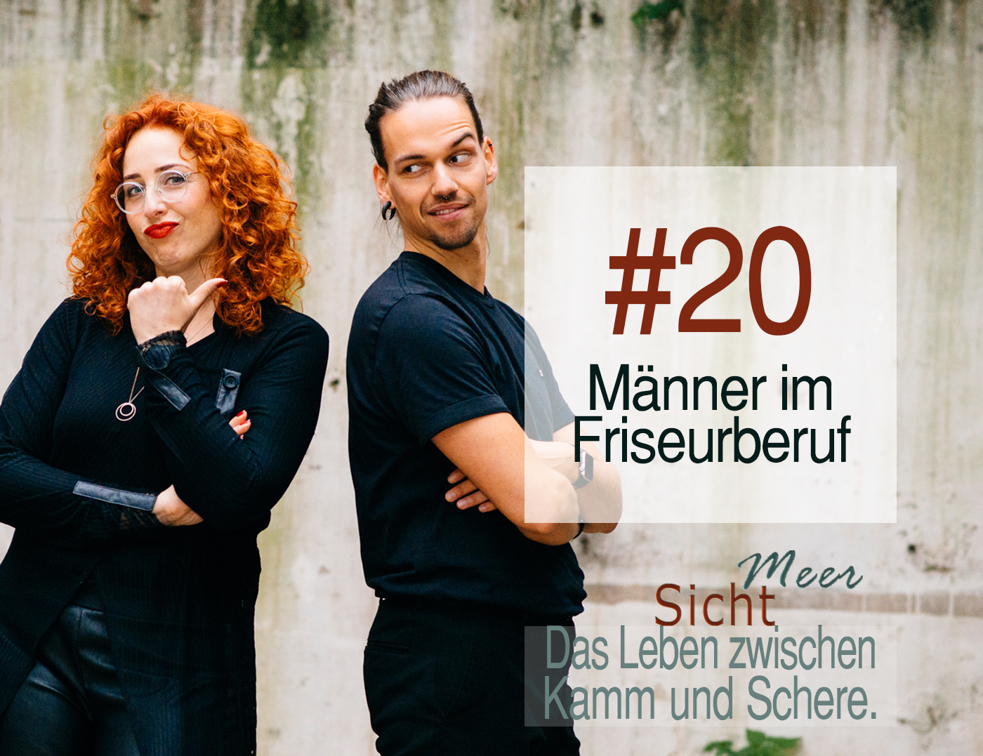 Meersicht - Das Leben zwischen Kamm und Schere - Dein Podcast für Friseure und Beautybegeisterte