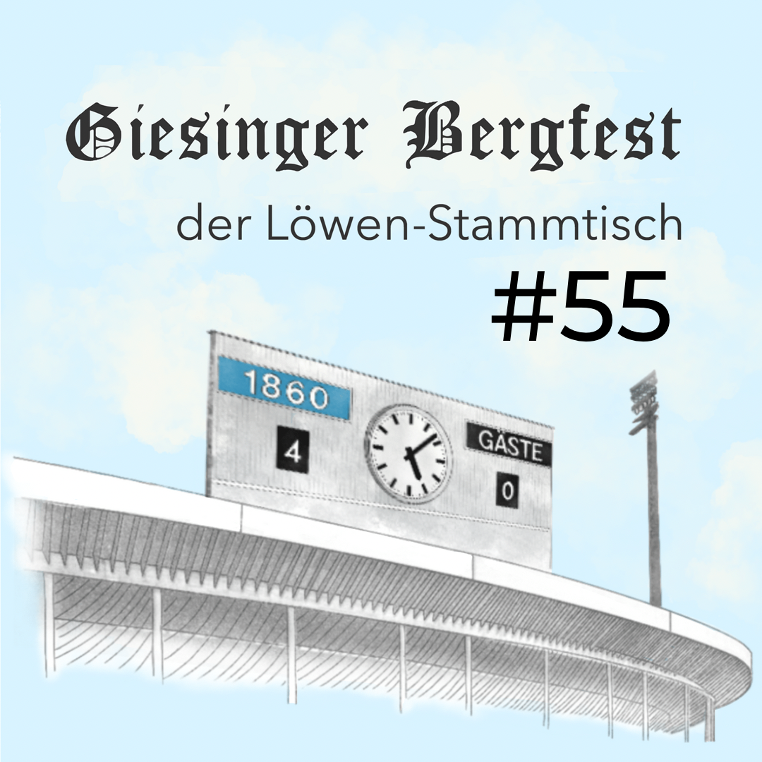 Giesinger Bergfest – der Löwen-Stammtisch