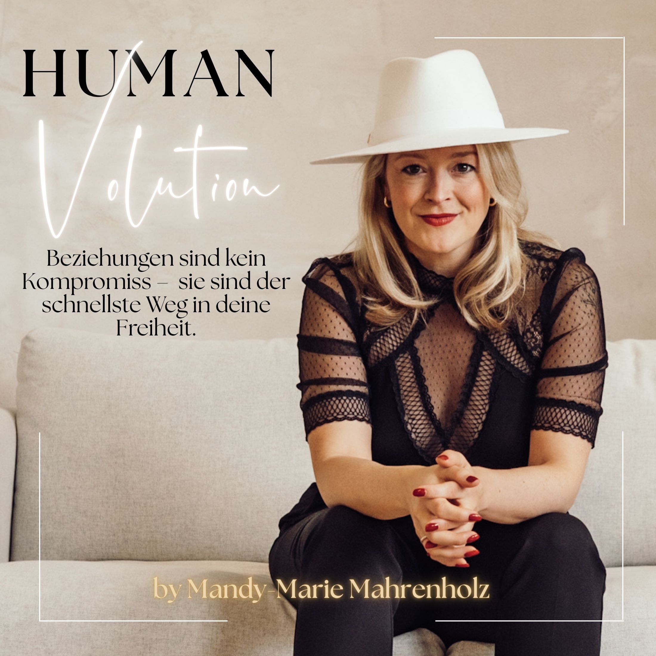 HumanVolution - Beziehungen sind der schnellste Weg in die Freiheit und Produktivität