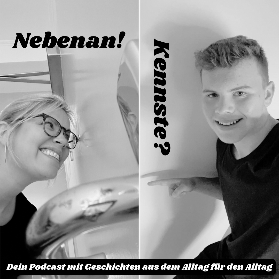 Nebenan! Kennste?