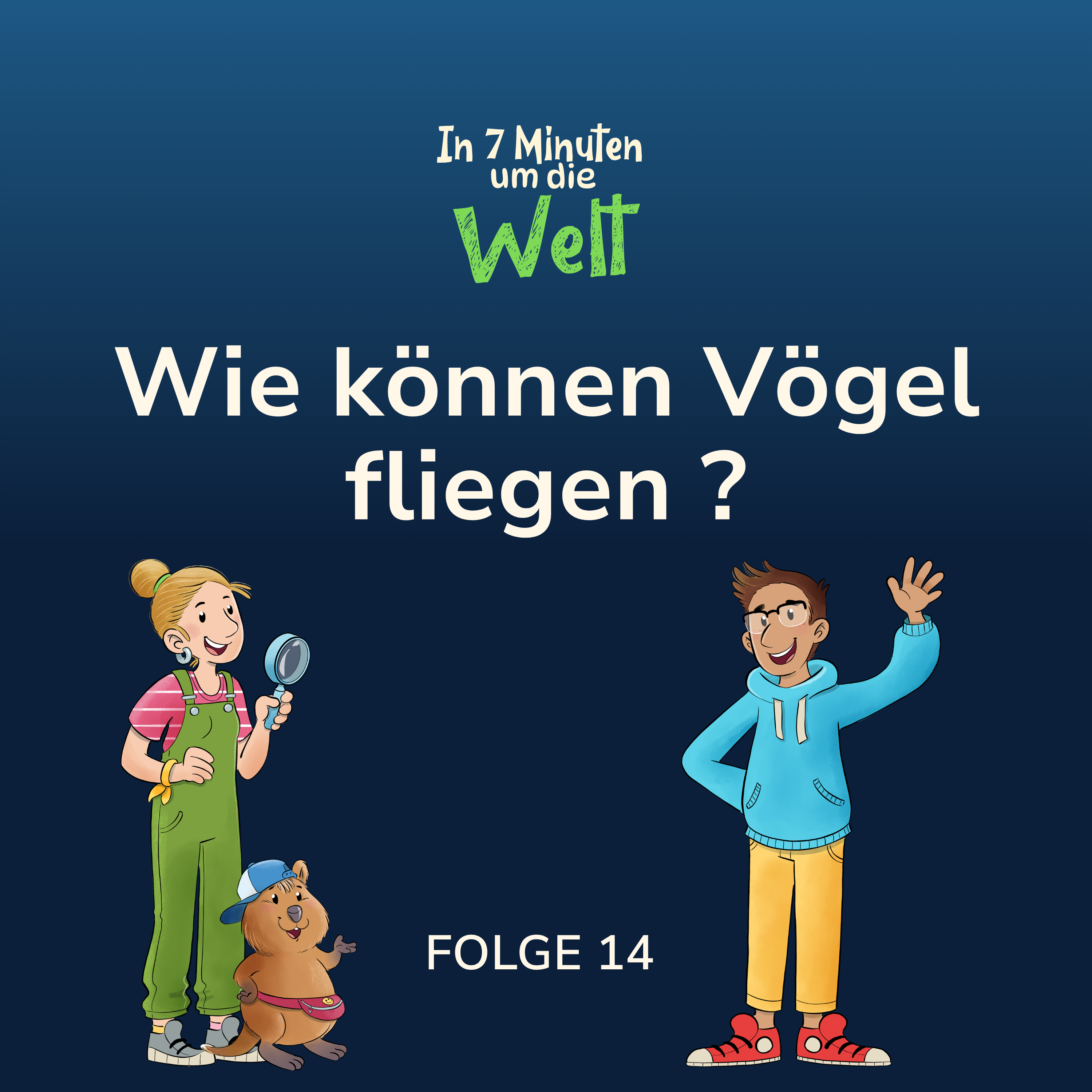 Folge 14 - Wie können Vögel fliegen?