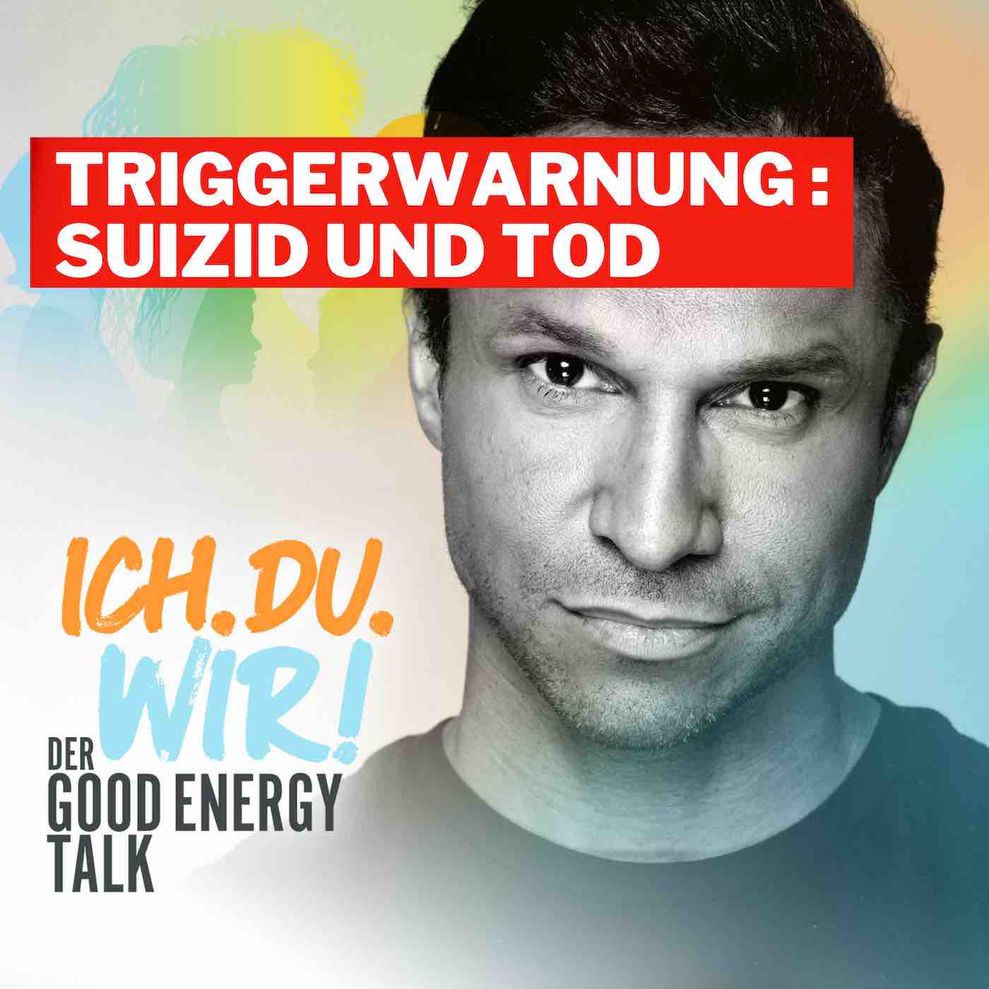 ICH. DU. WIR! - Der Good Energy Talk mit Daniel Aminati