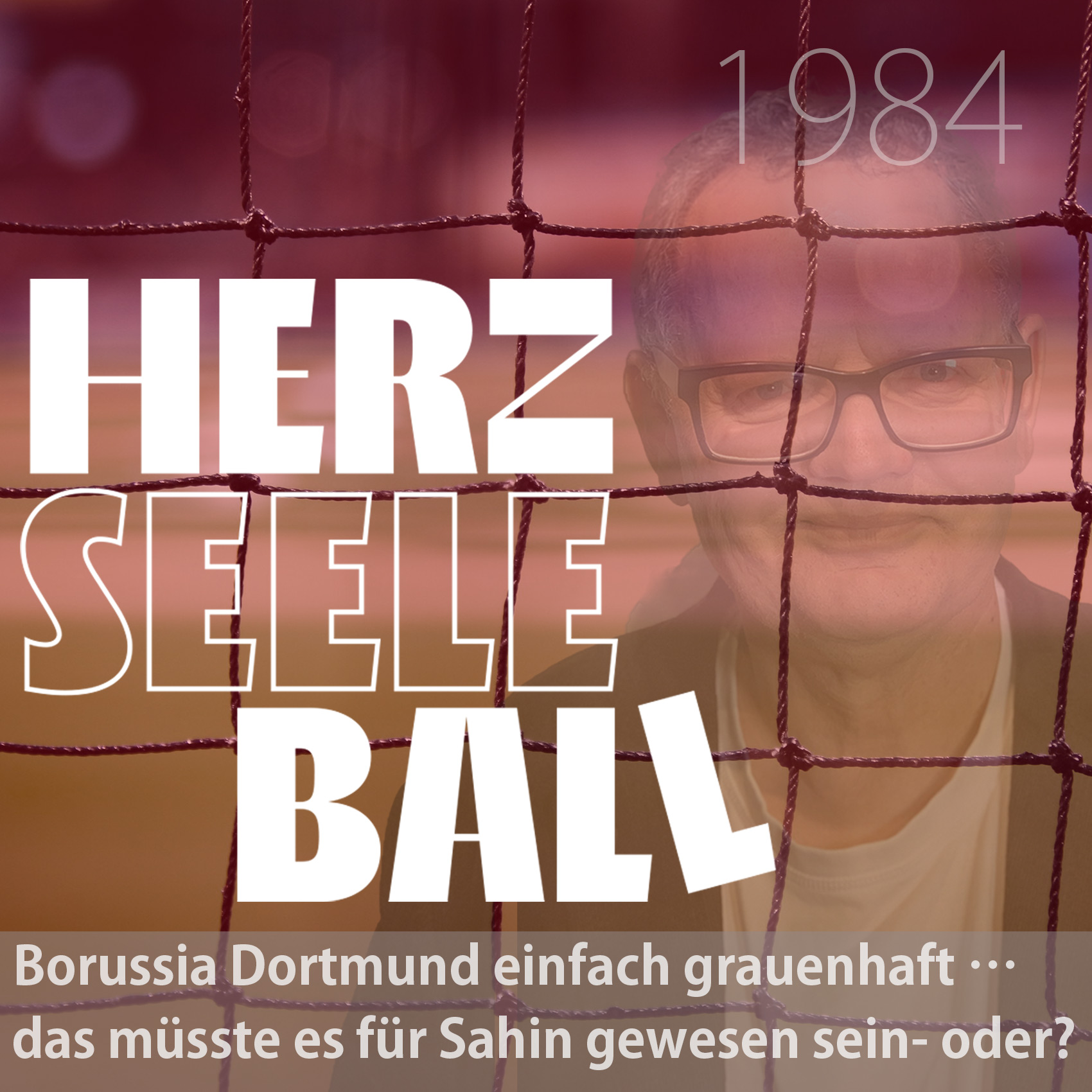 Borussia Dortmund einfach grauenhaft … das müsste es für Sahin gewesen sein - oder episode artwork