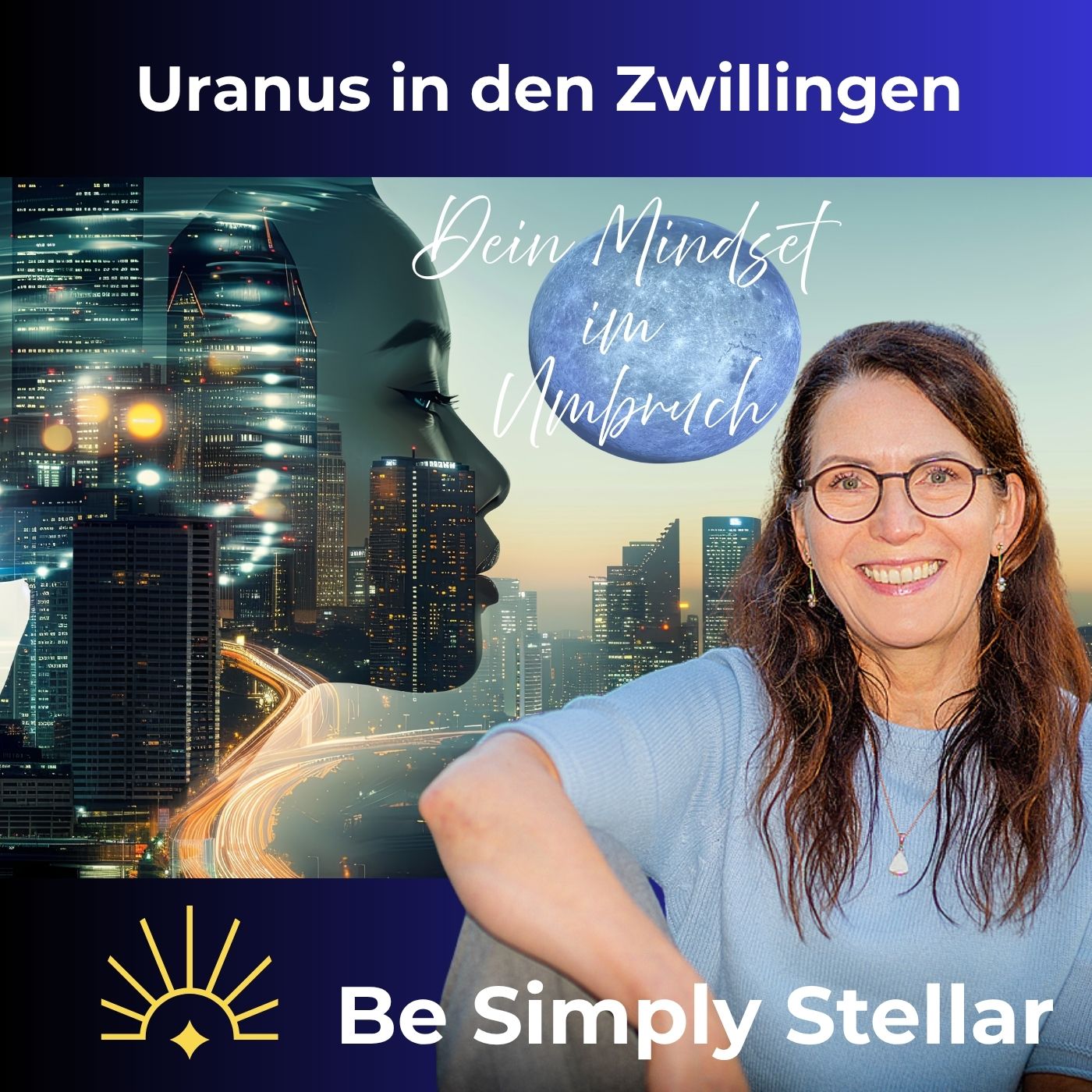 #30 Uranus in den Zwillingen - Dein Mindset im Umbruch episode artwork