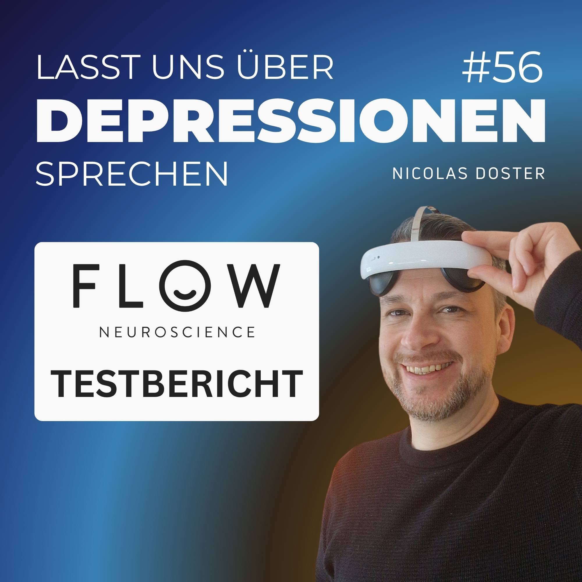 Folge 56 - Testbericht zum Flow Gerät bei Depression