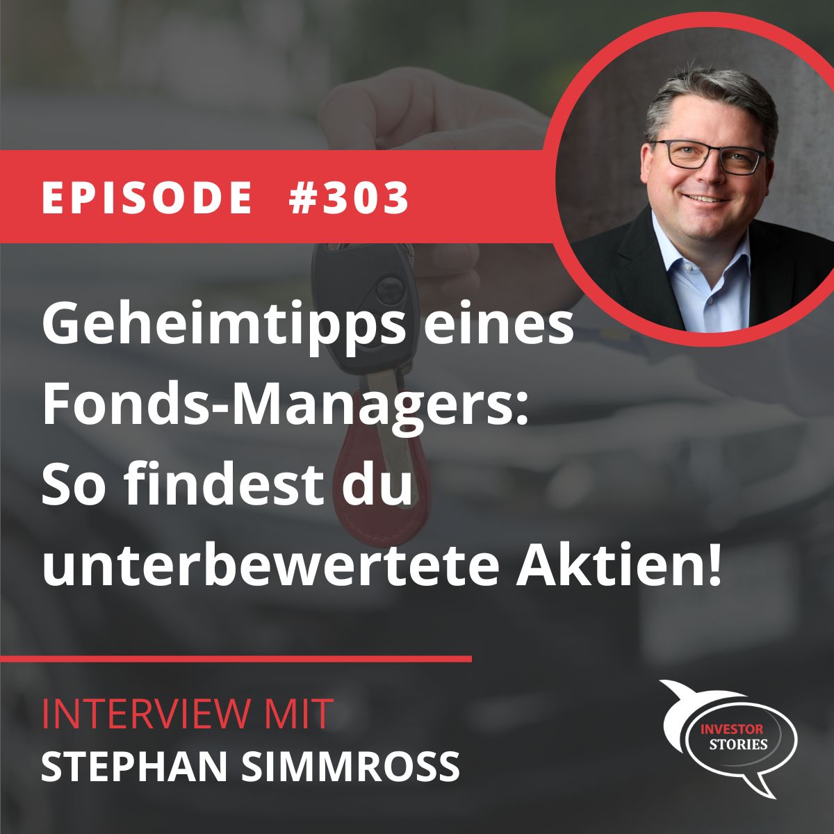 Folge 303: Geheimtipps eines Fonds-Managers: So findest du unterbewertete Aktien!