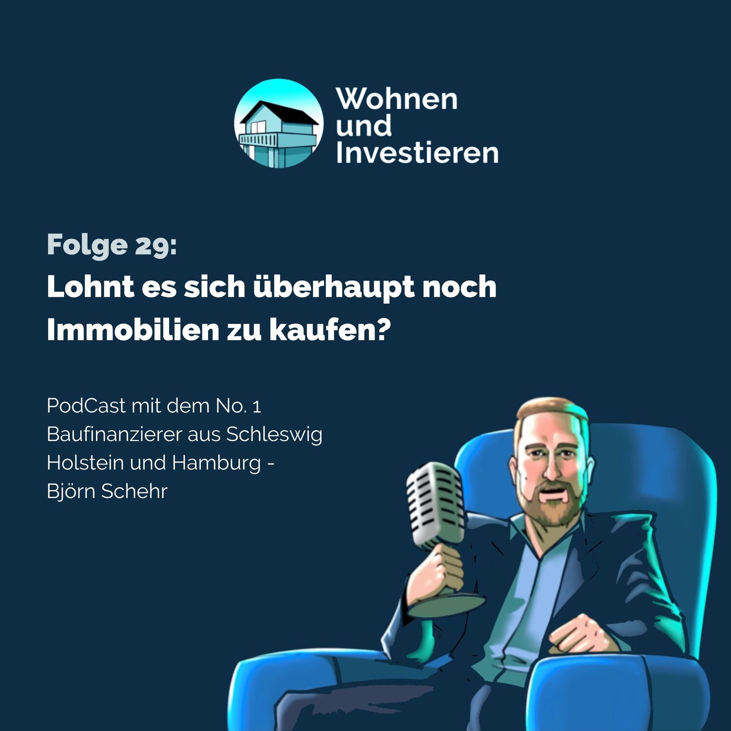 Wohnen und Investieren - Der Immobilienfinanzierungs PodCast