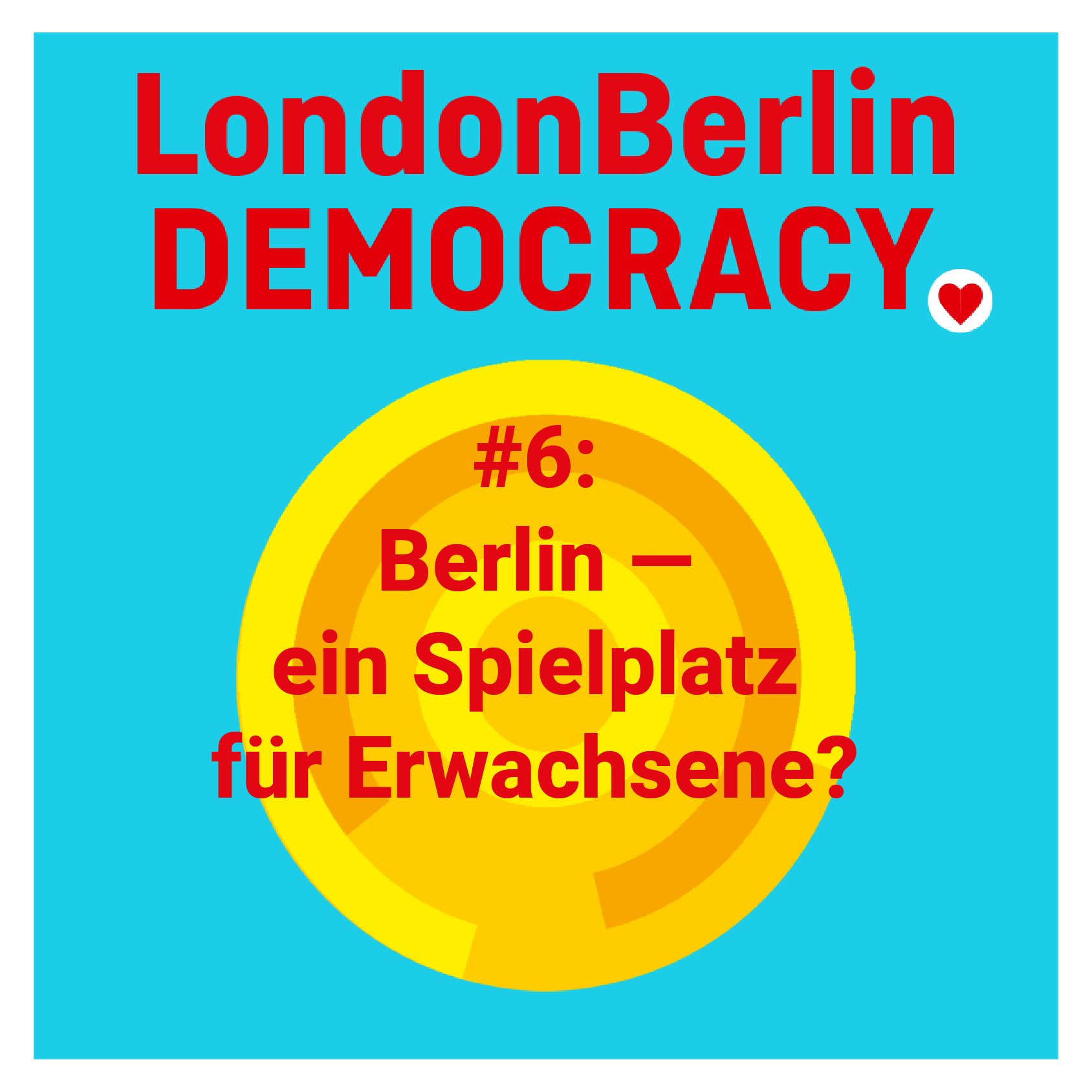 Berlin — ein Spielplatz für Erwachsene?